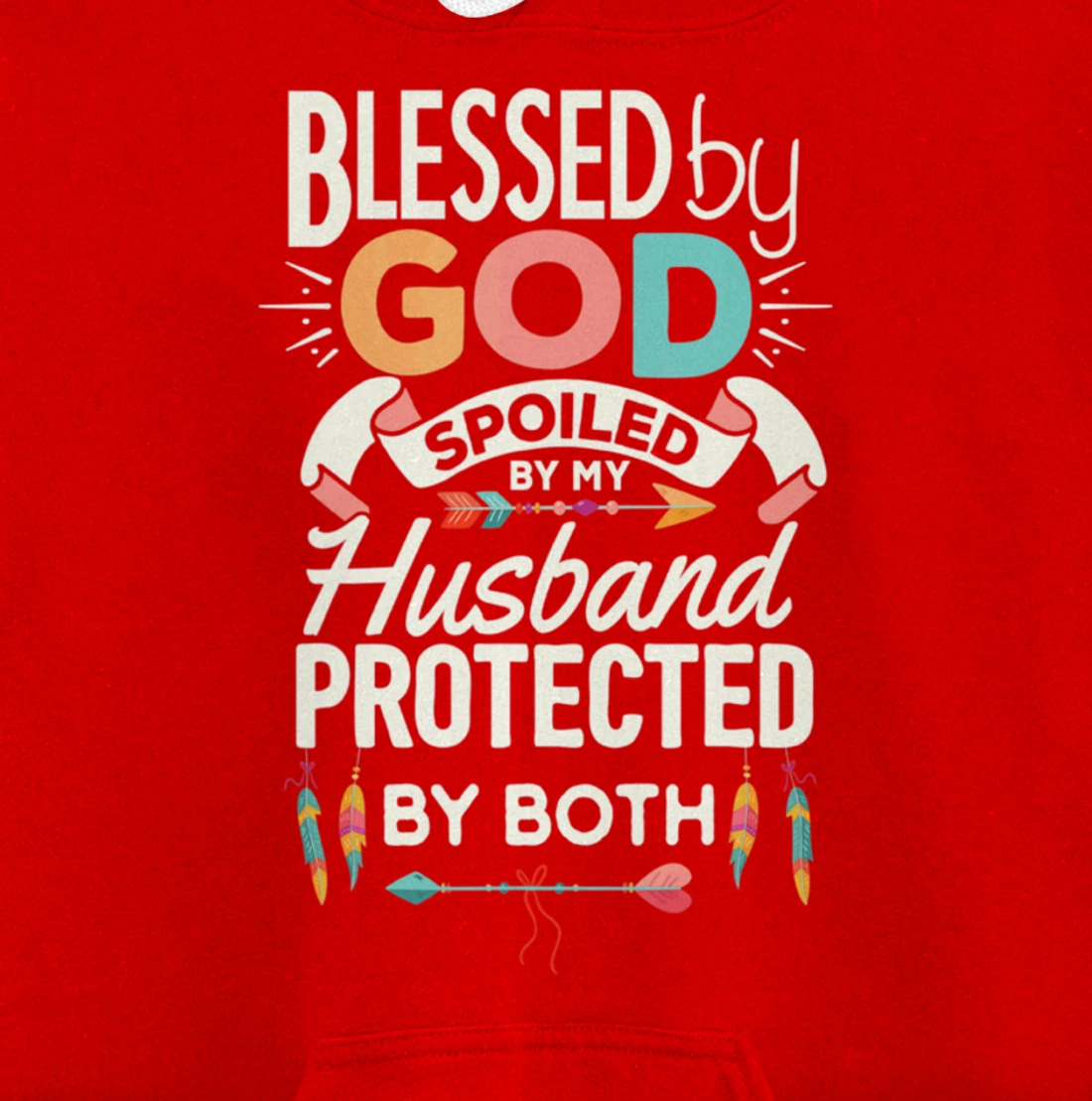 Blessed By God Spoiled By Husband Jesus Christian Wife Cross Pullover Hoodie