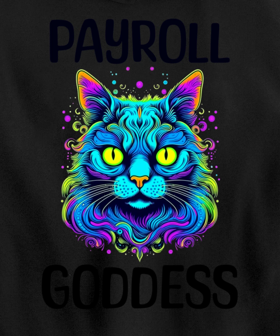 Payroll Goddess Human Resources Finance Funny Timesheet Pullover Hoodie