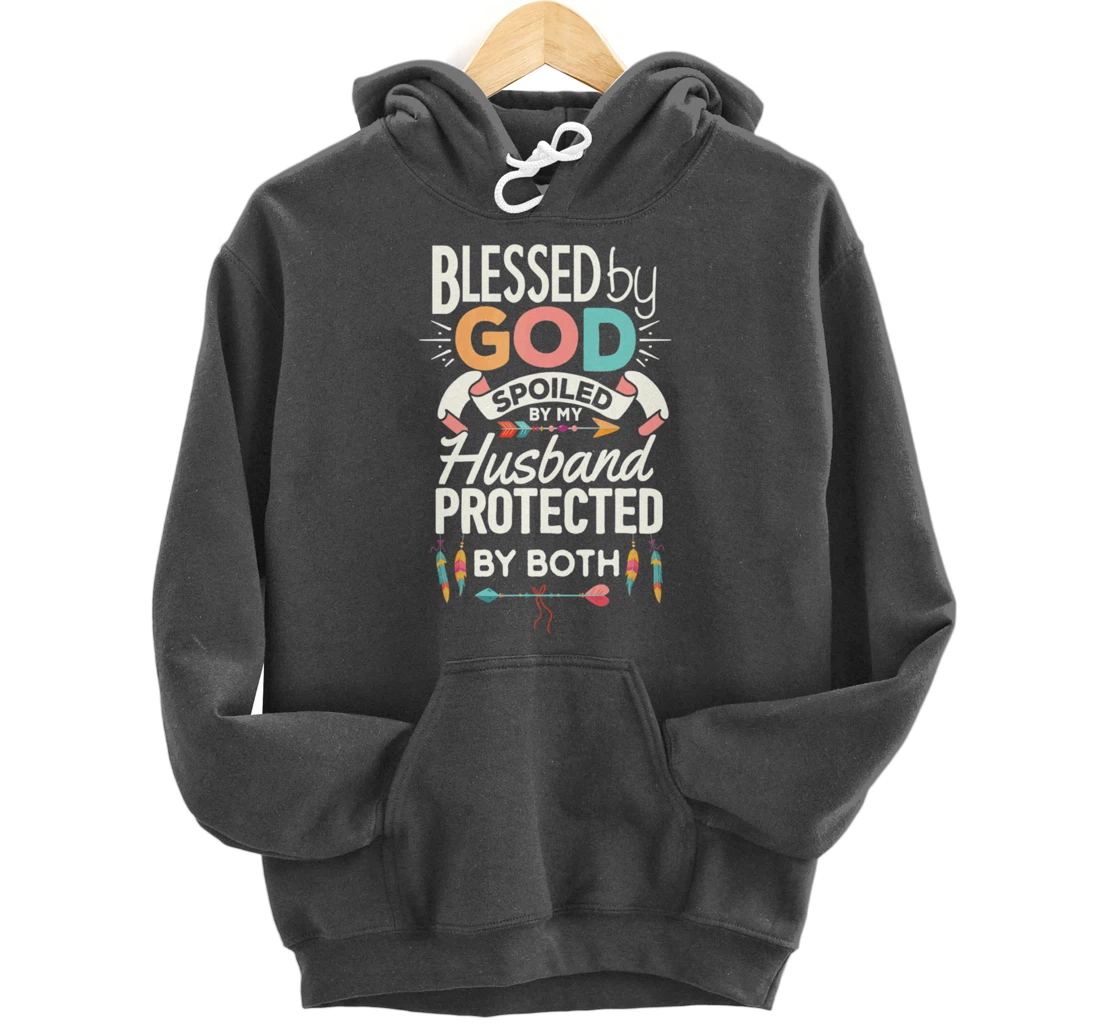 Blessed By God Spoiled By Husband Jesus Christian Wife Cross Pullover Hoodie