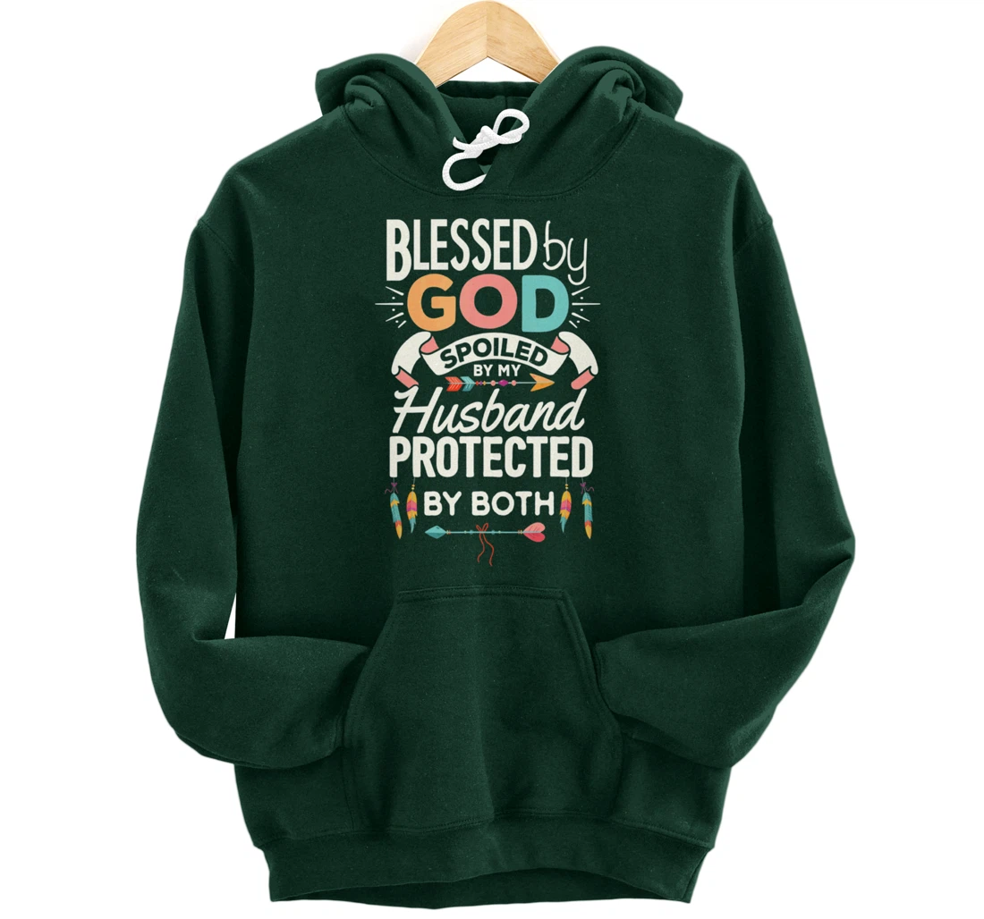 Blessed By God Spoiled By Husband Jesus Christian Wife Cross Pullover Hoodie
