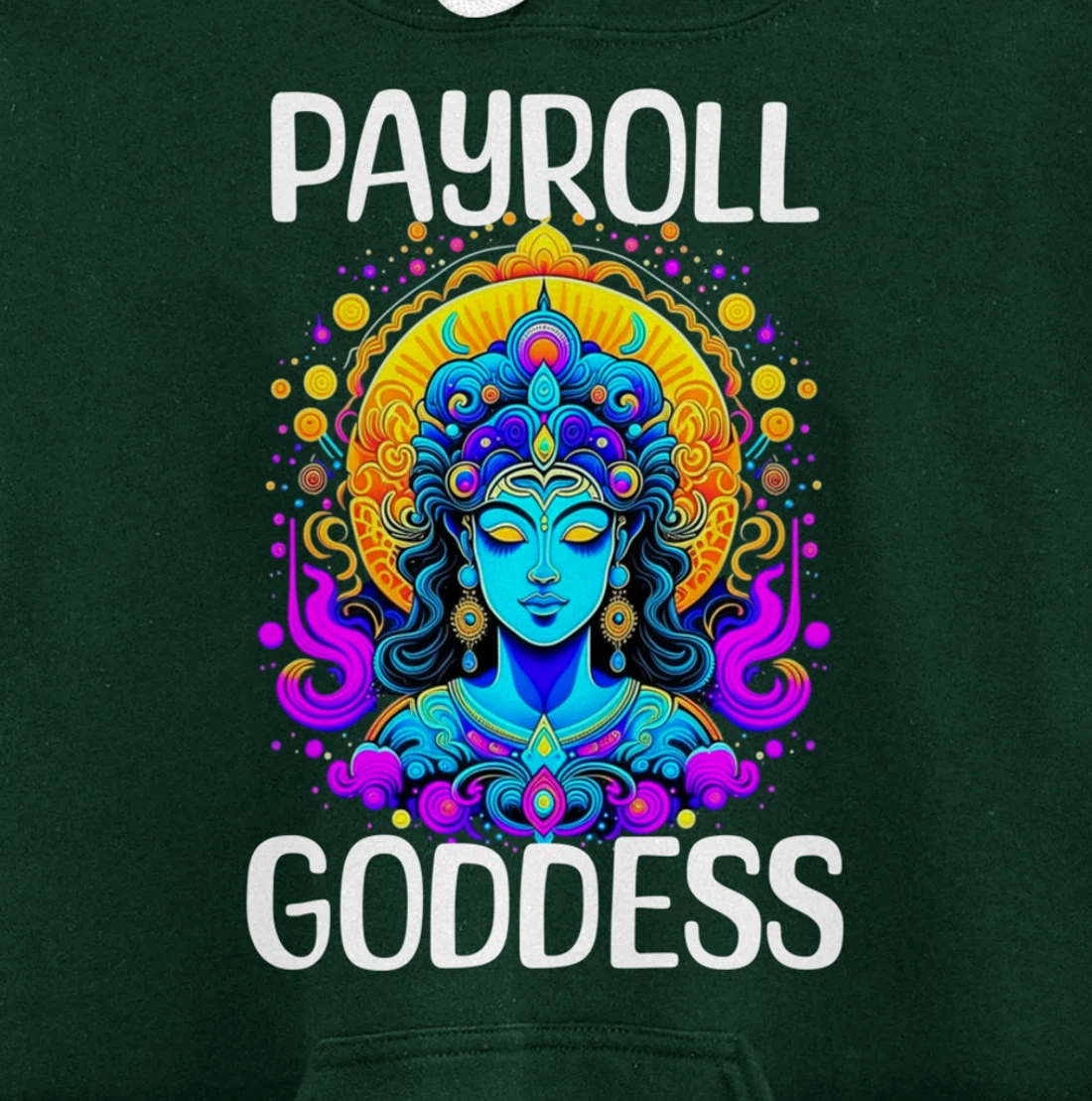 Payroll Goddess Human Resources Finance Funny Timesheet Pullover Hoodie