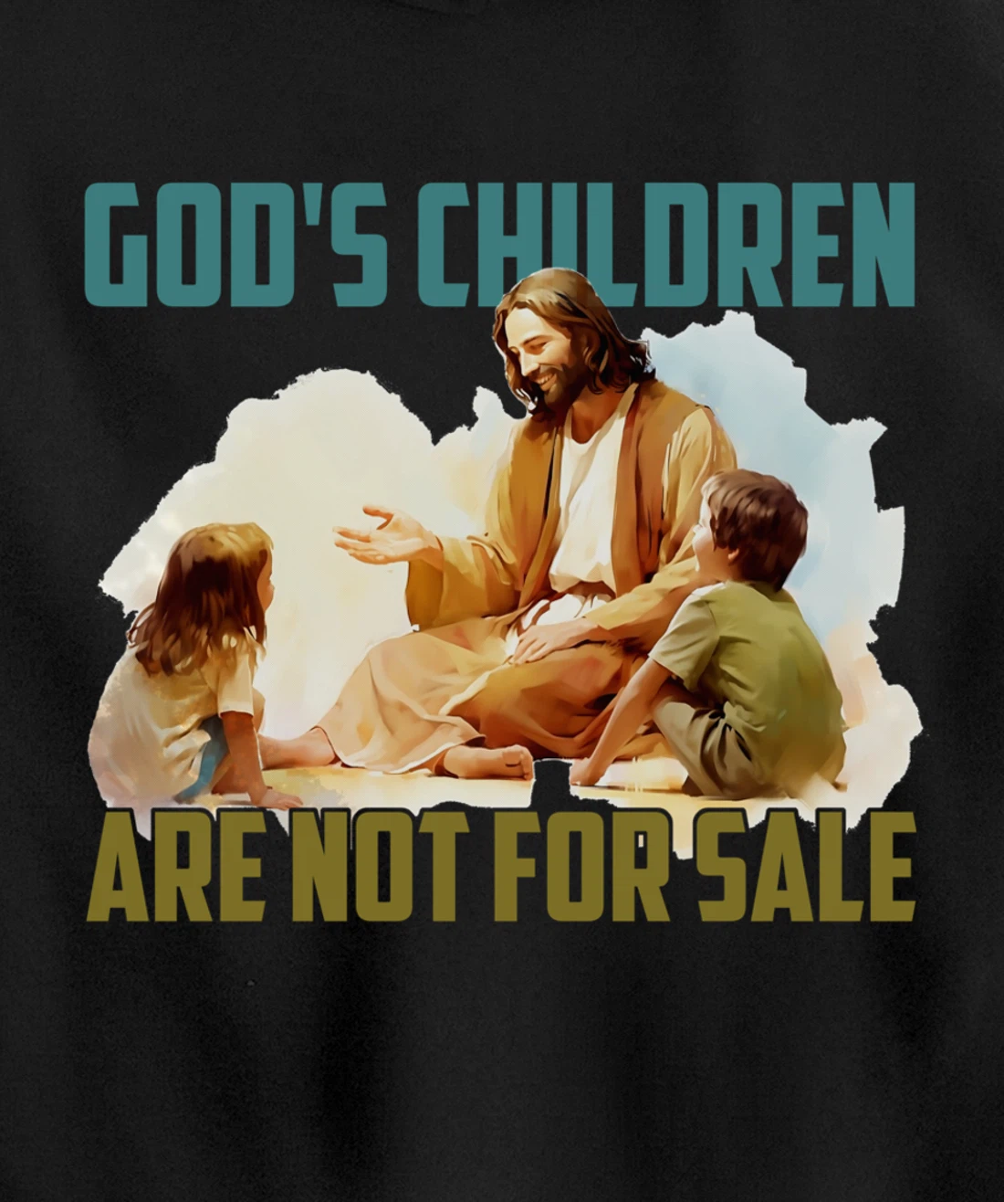 God's Children Are Not For Sale - Funny Political Quote Tee Pullover Hoodie