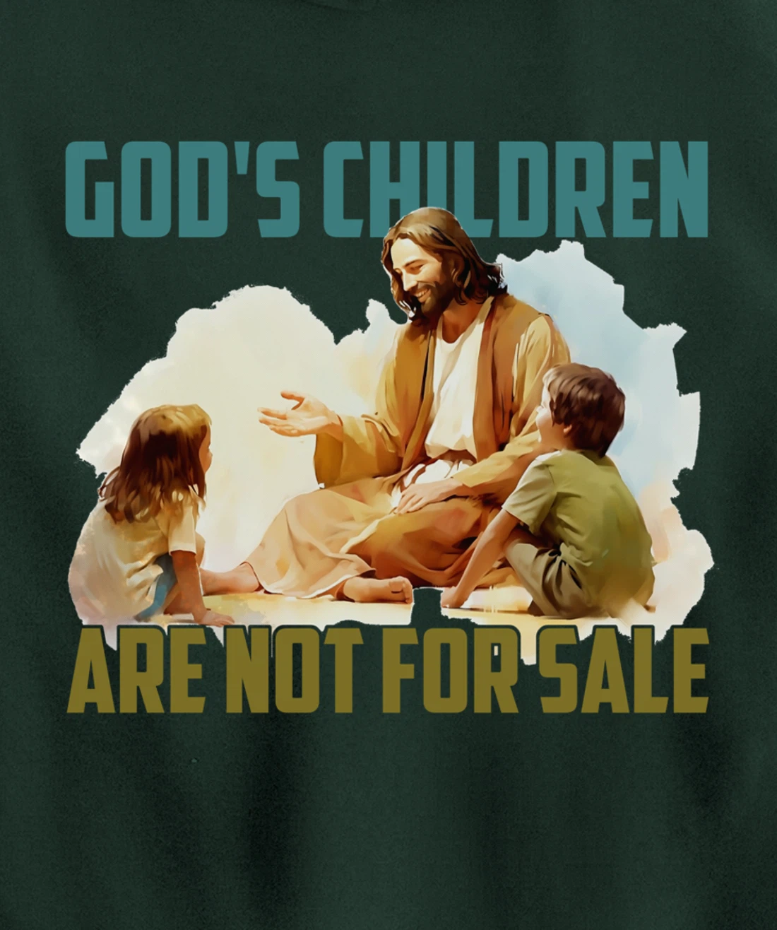 God's Children Are Not For Sale - Funny Political Quote Tee Pullover Hoodie