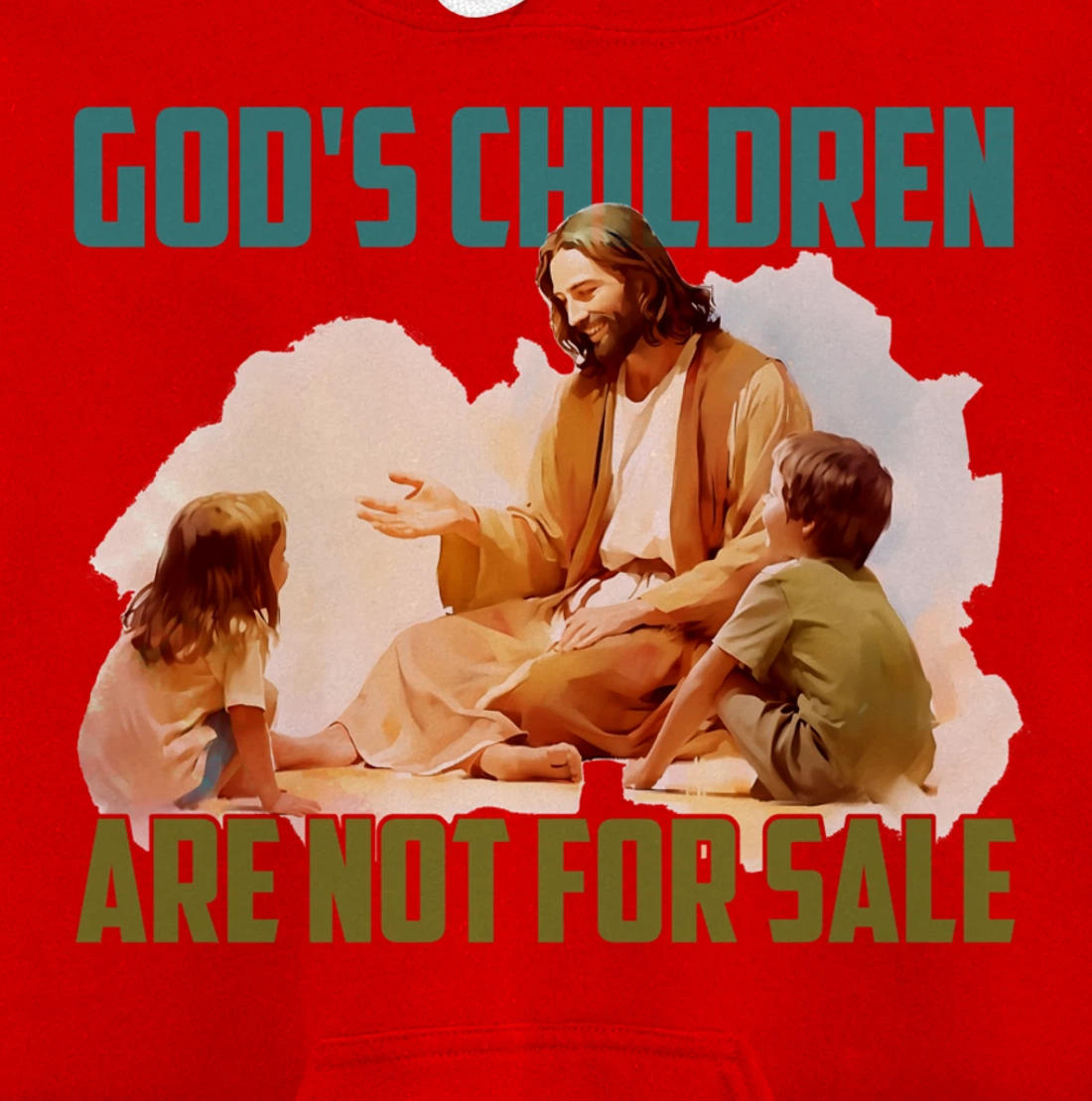 God's Children Are Not For Sale - Funny Political Quote Tee Pullover Hoodie