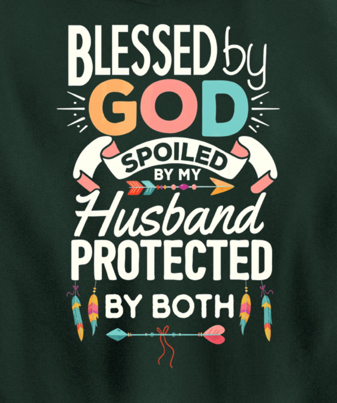 Blessed By God Spoiled By Husband Jesus Christian Wife Cross Pullover Hoodie