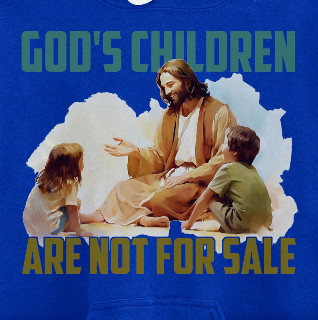 God's Children Are Not For Sale - Funny Political Quote Tee Pullover Hoodie