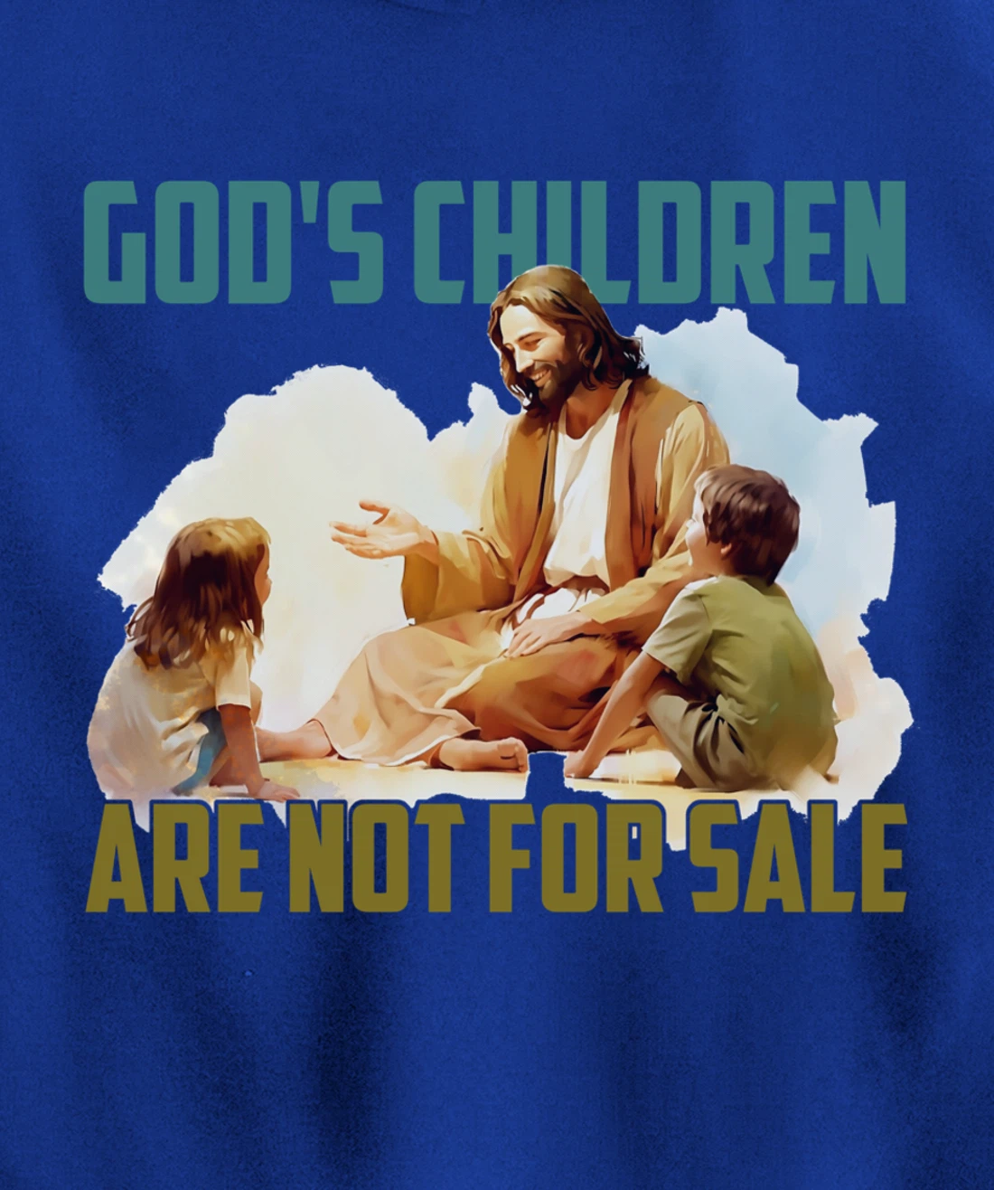 God's Children Are Not For Sale - Funny Political Quote Tee Pullover Hoodie