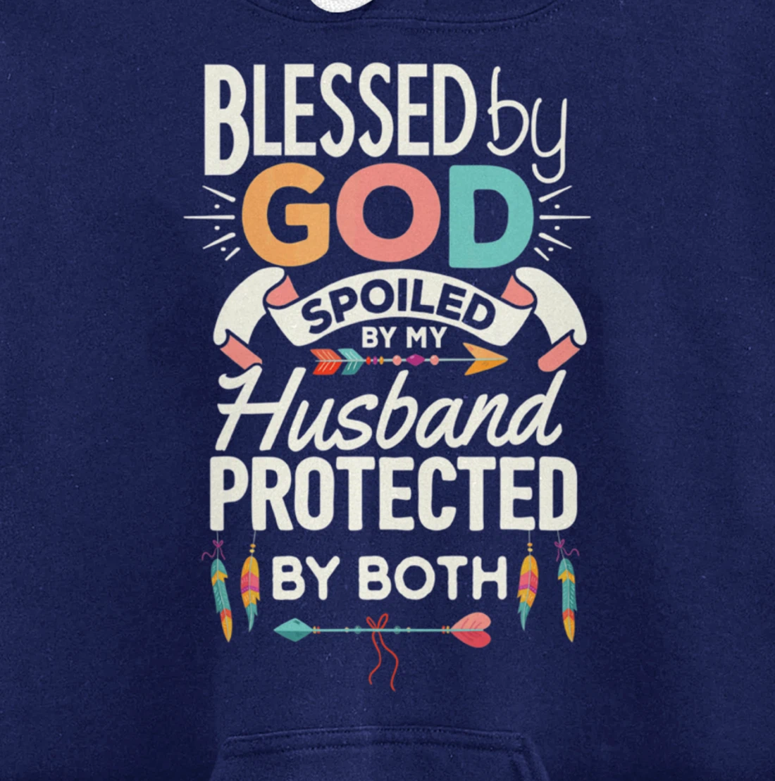 Blessed By God Spoiled By Husband Jesus Christian Wife Cross Pullover Hoodie