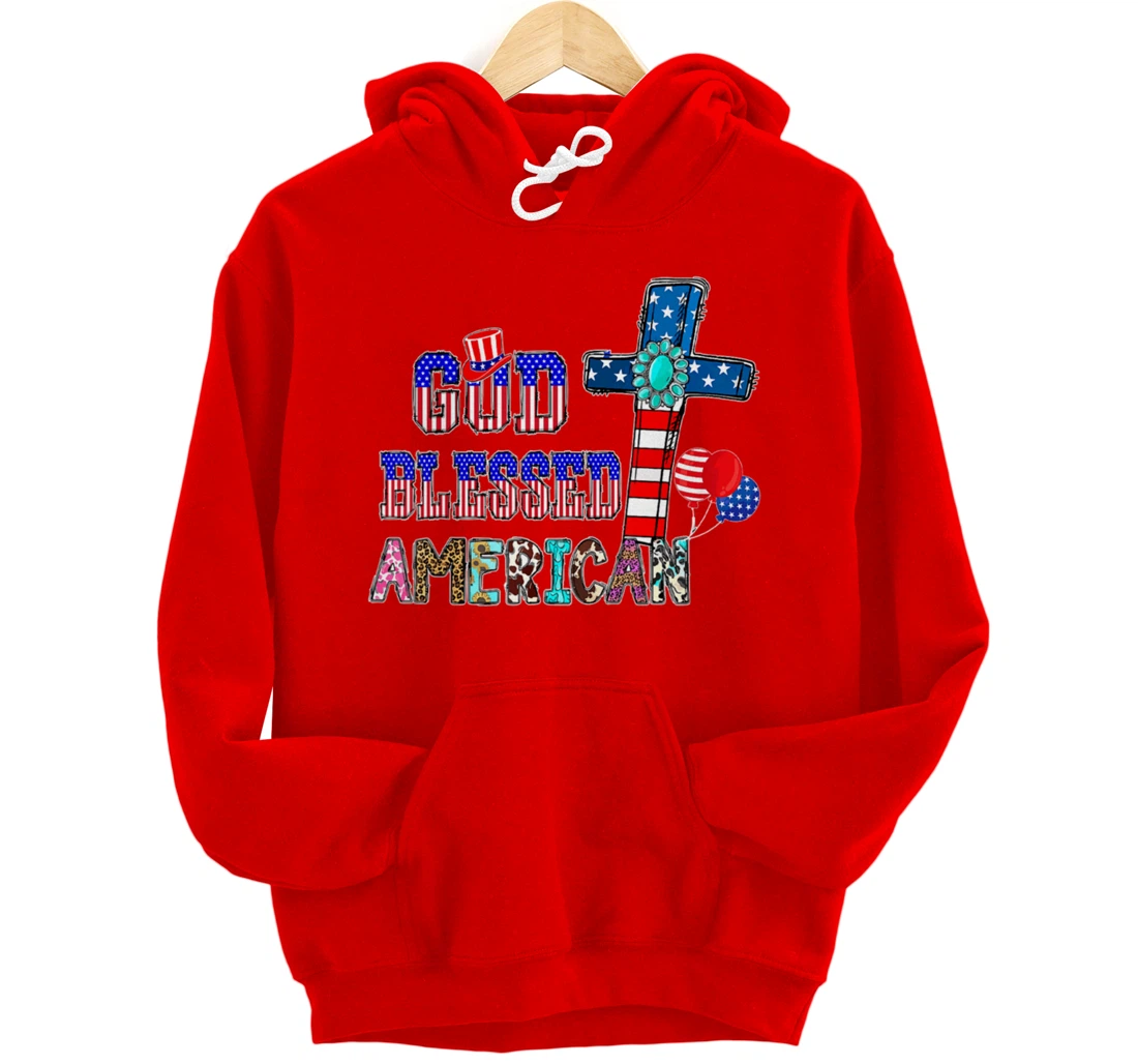 God Blessed American Cool Patriotic 4th Of July Cross Flag Pullover Hoodie