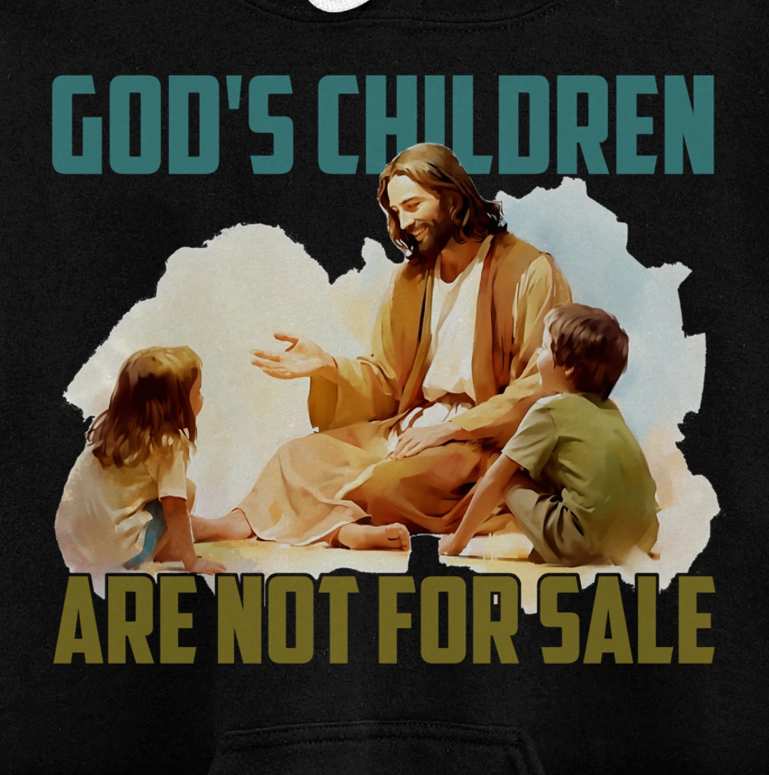 God's Children Are Not For Sale - Funny Political Quote Tee Pullover Hoodie