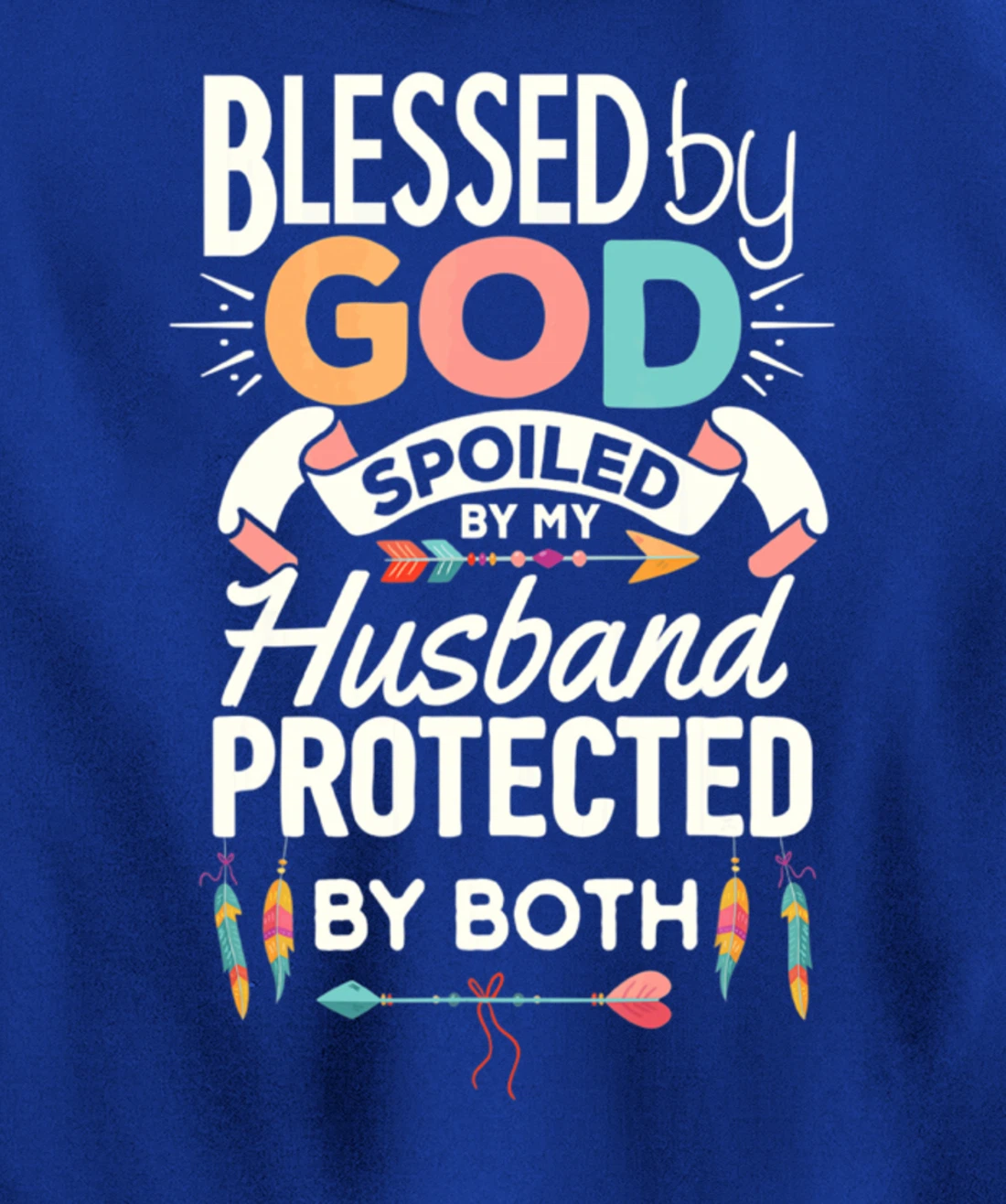 Blessed By God Spoiled By Husband Jesus Christian Wife Cross Pullover Hoodie