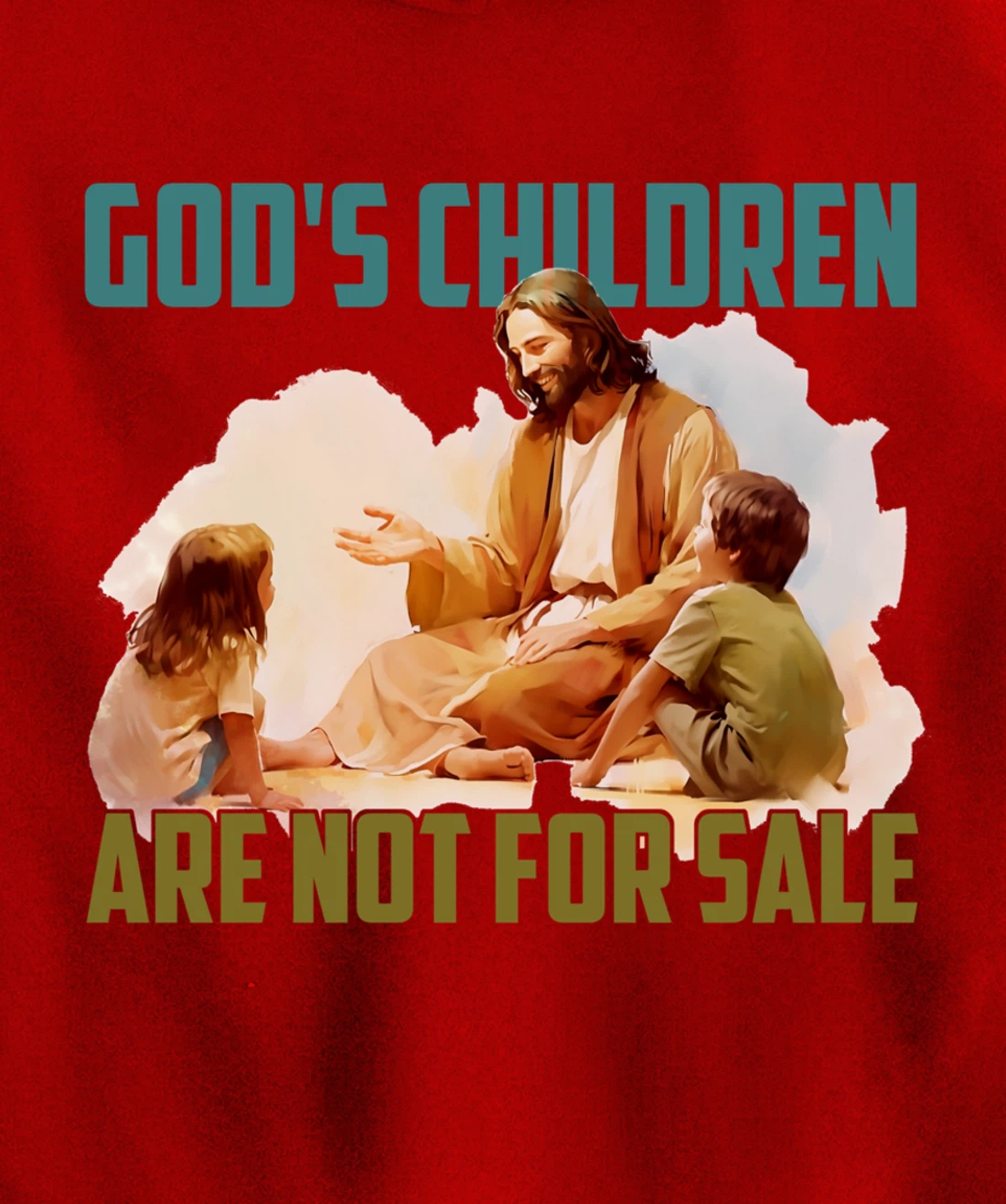 God's Children Are Not For Sale - Funny Political Quote Tee Pullover Hoodie