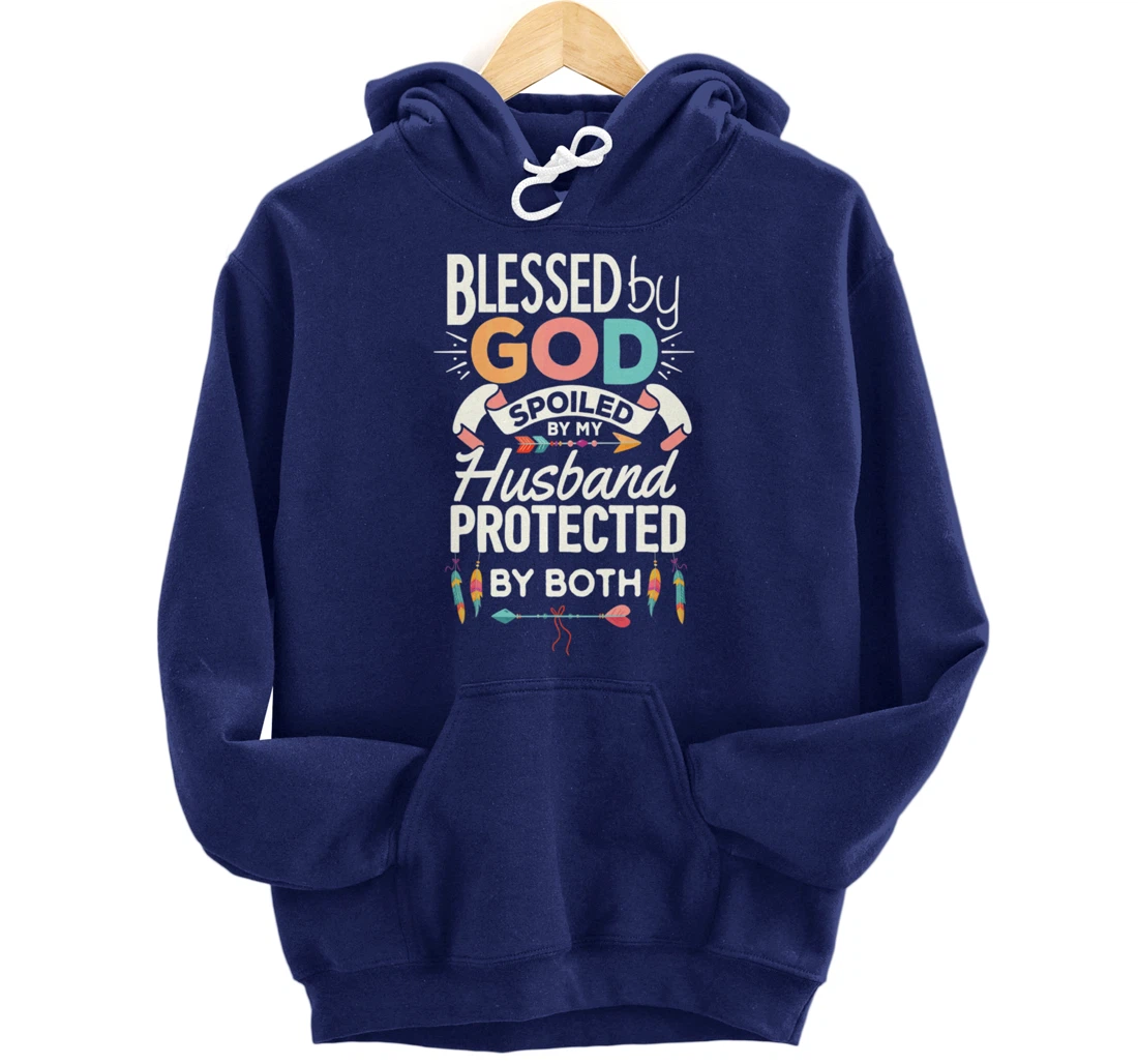 Blessed By God Spoiled By Husband Jesus Christian Wife Cross Pullover Hoodie