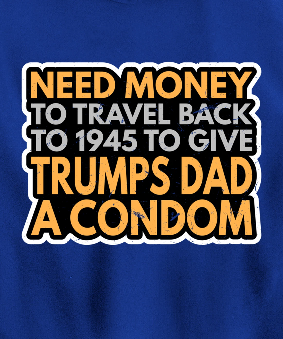 Funny Anti Trump Shirt Need Money To Travel Back 86 45 Vote Pullover Hoodie
