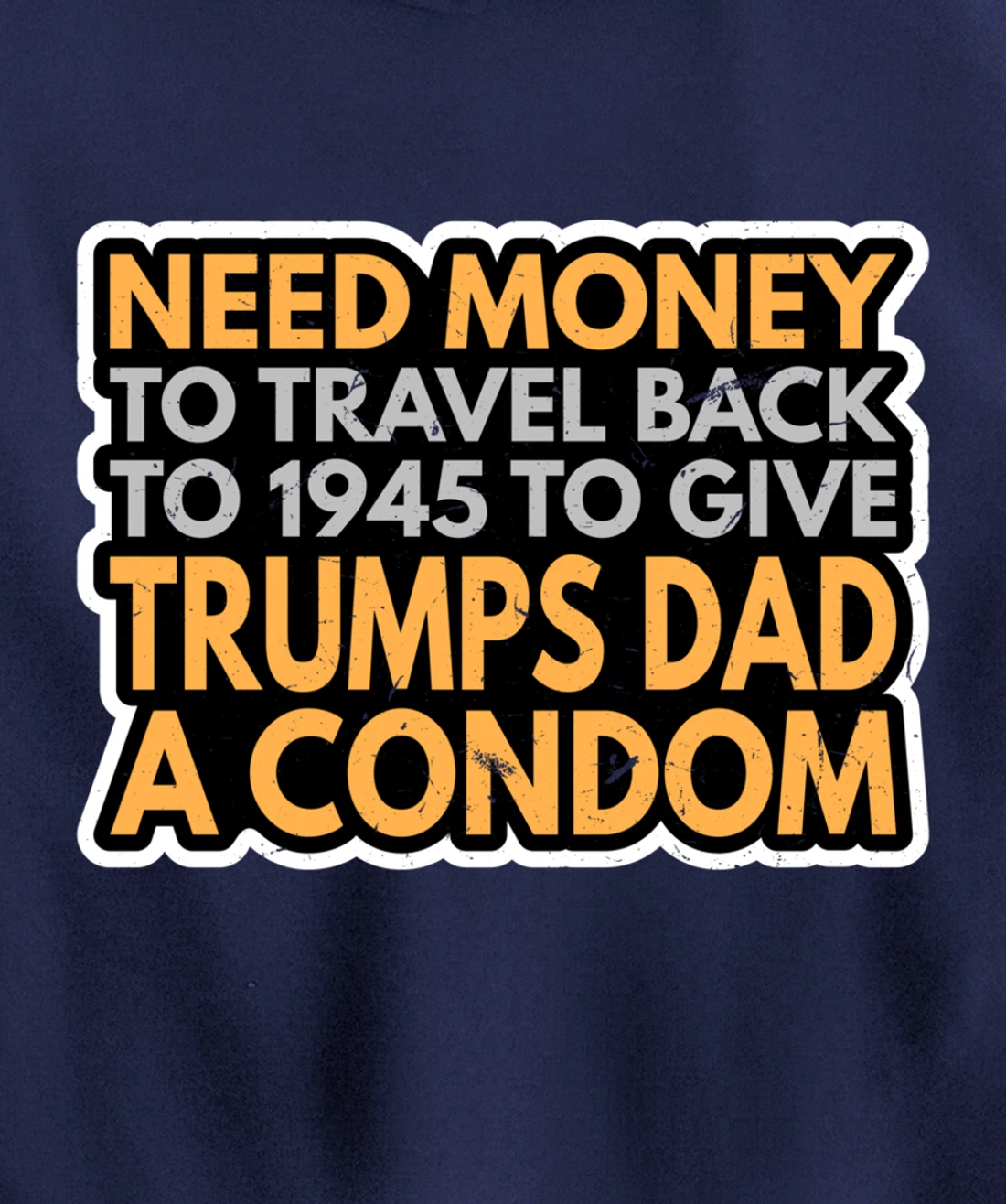 Funny Anti Trump Shirt Need Money To Travel Back 86 45 Vote Pullover Hoodie