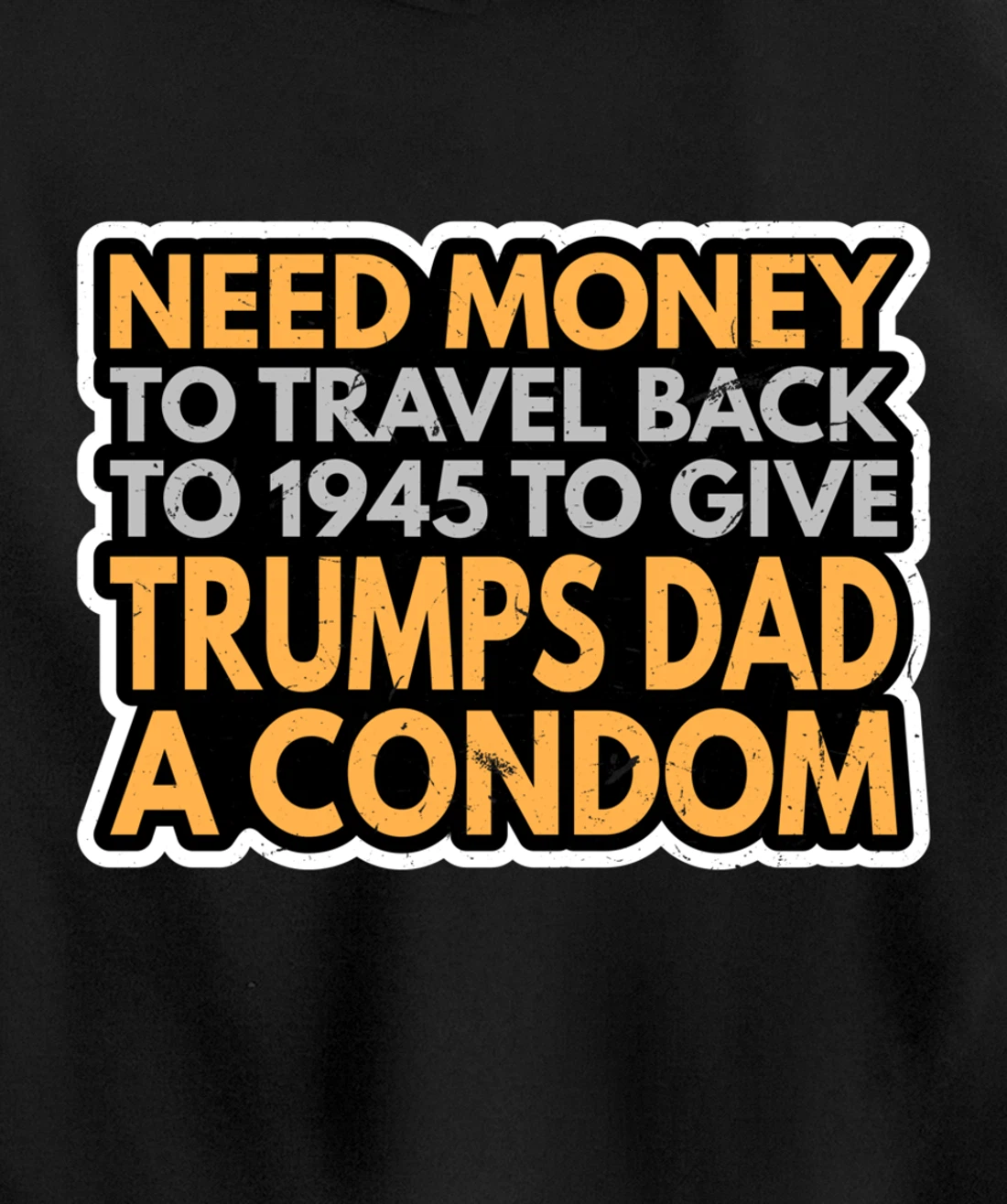 Funny Anti Trump Shirt Need Money To Travel Back 86 45 Vote Pullover Hoodie