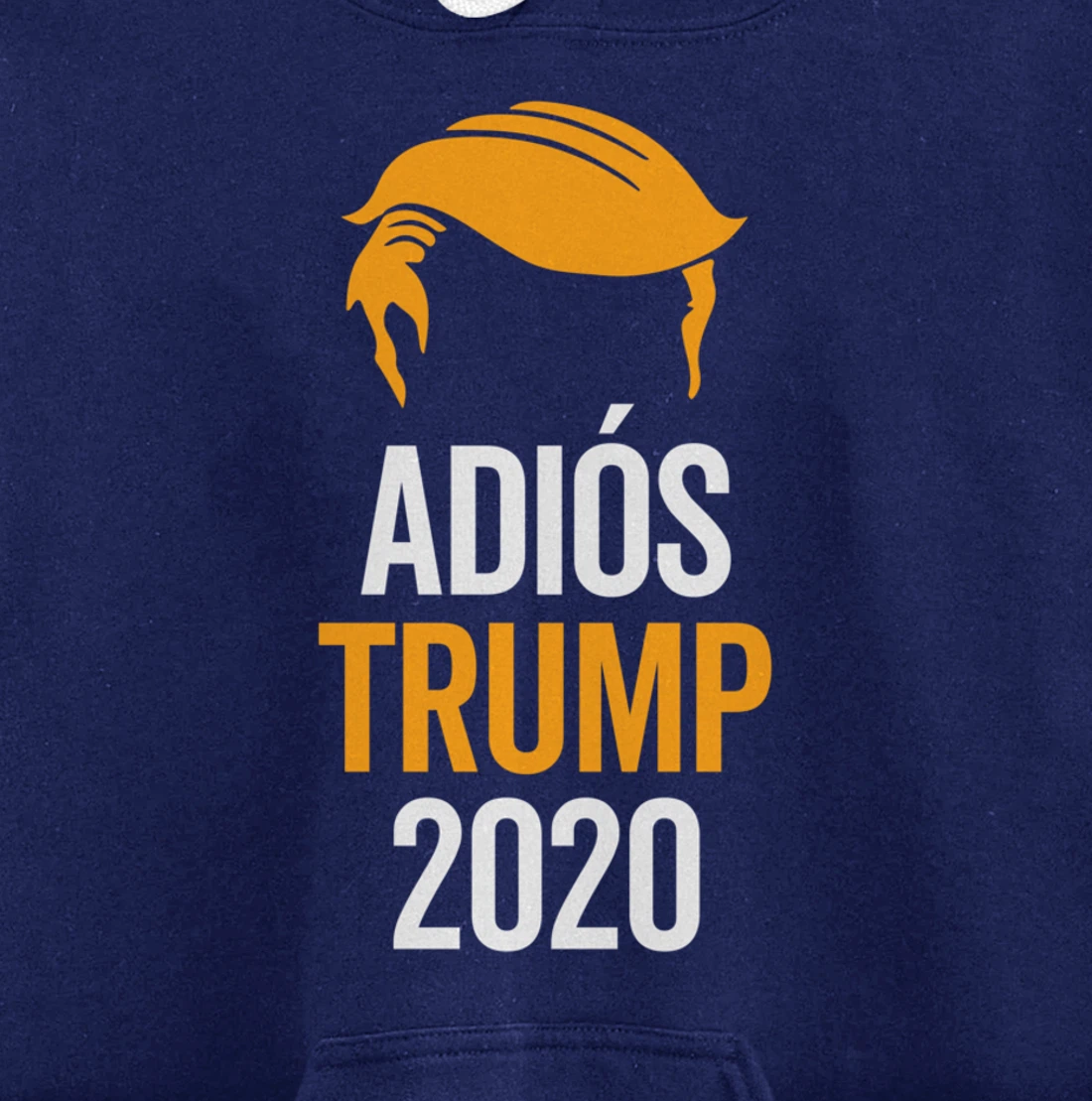 adios trump Pullover Hoodie
