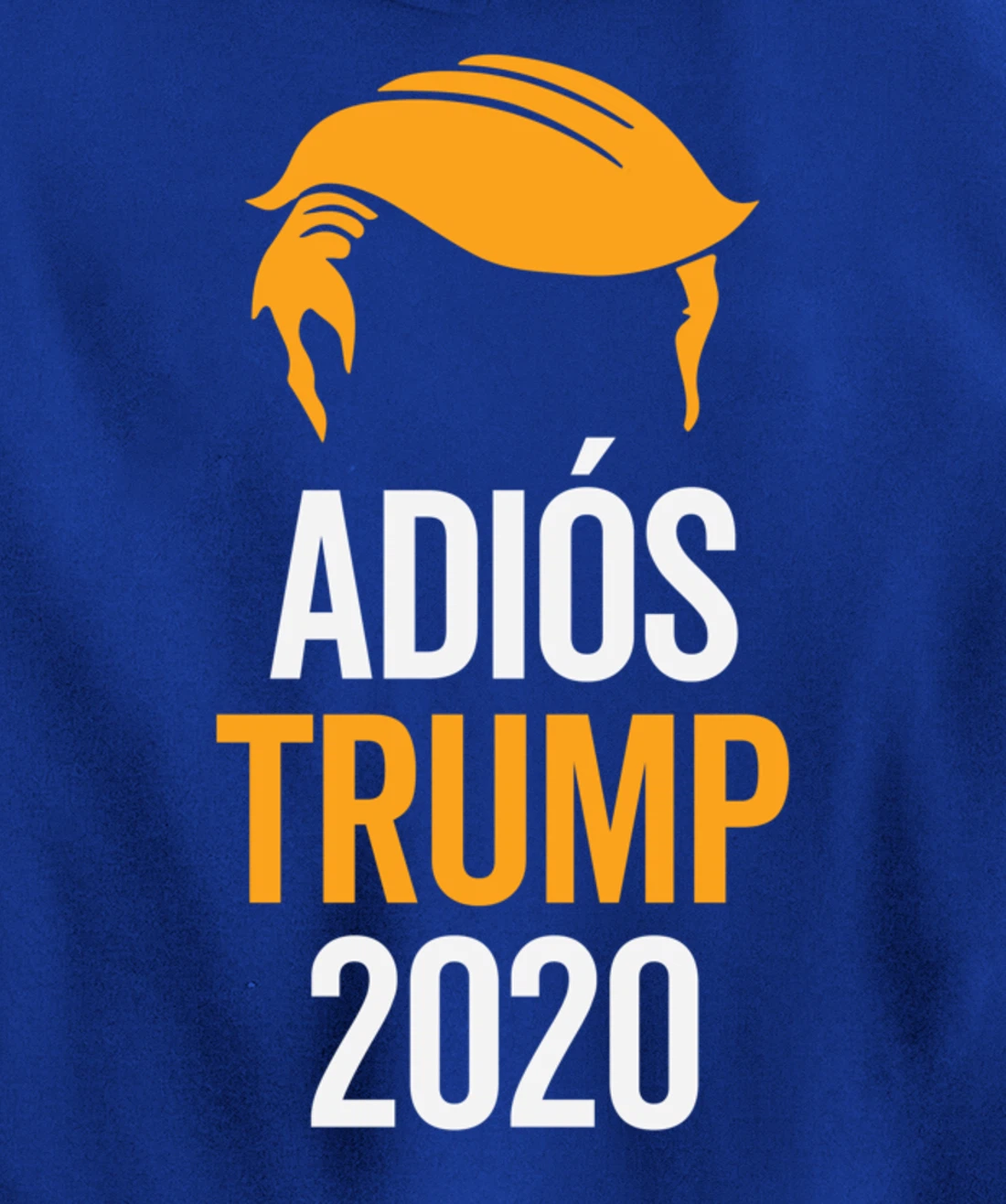 adios trump Pullover Hoodie