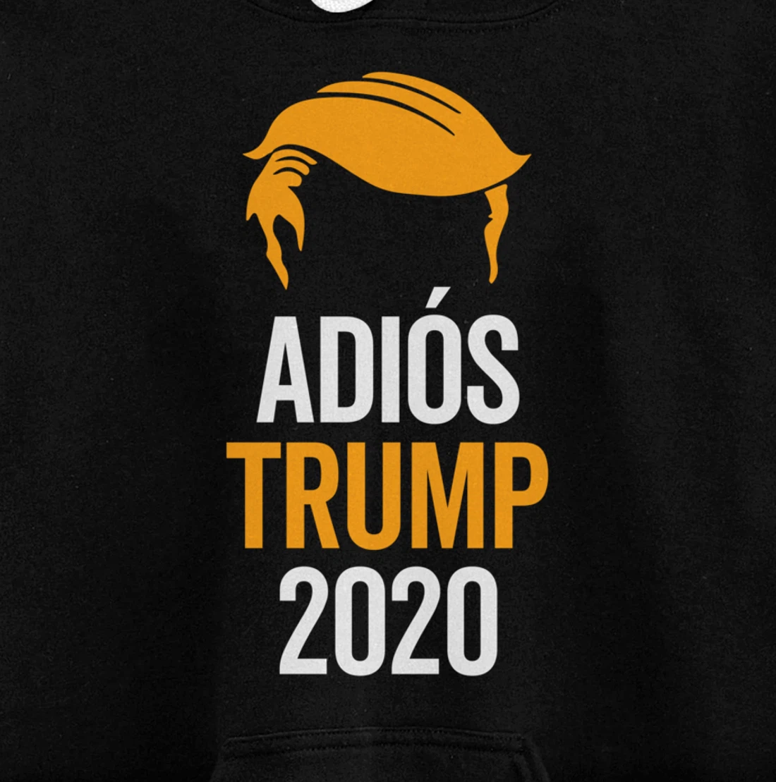 adios trump Pullover Hoodie
