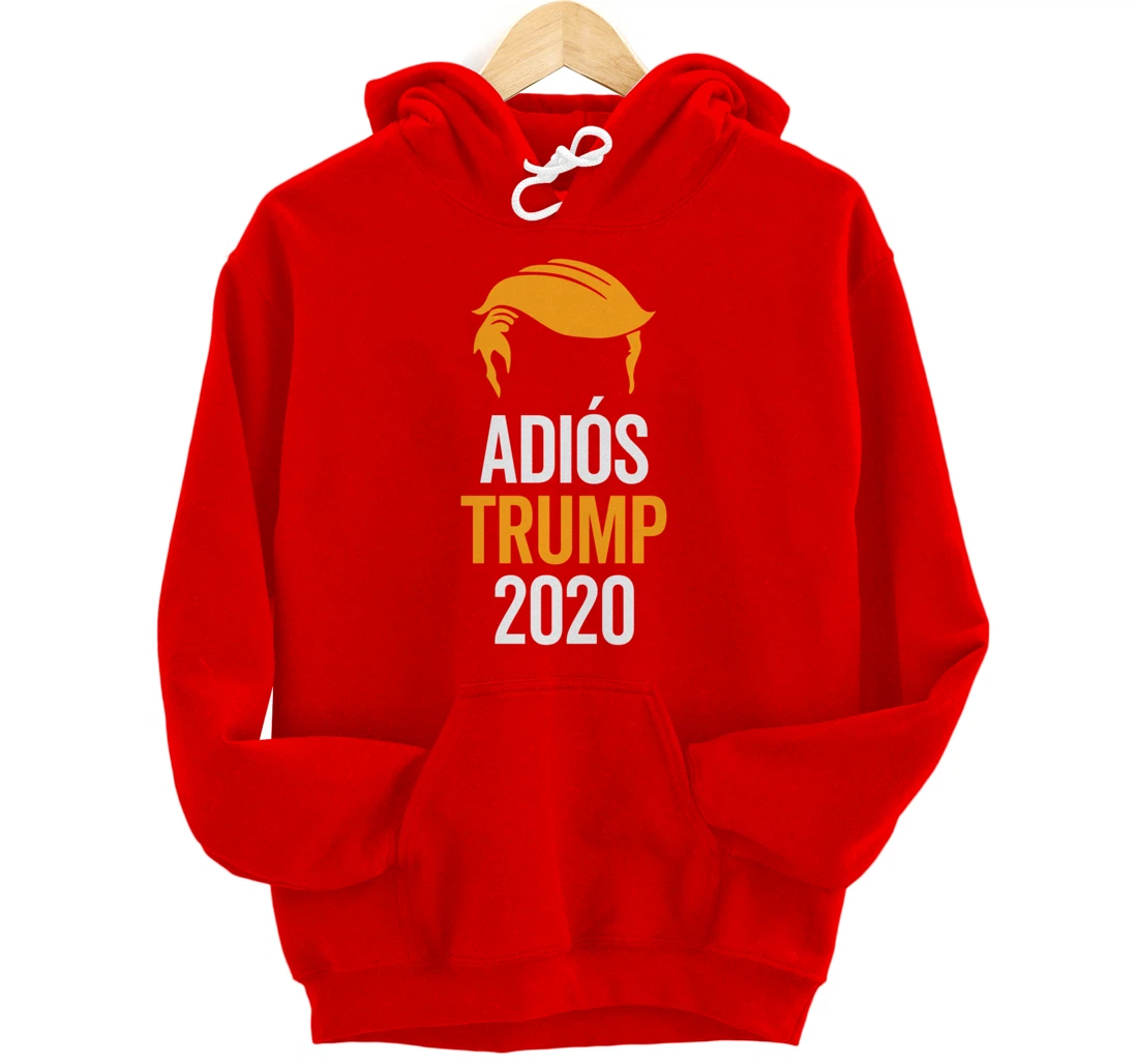 adios trump Pullover Hoodie
