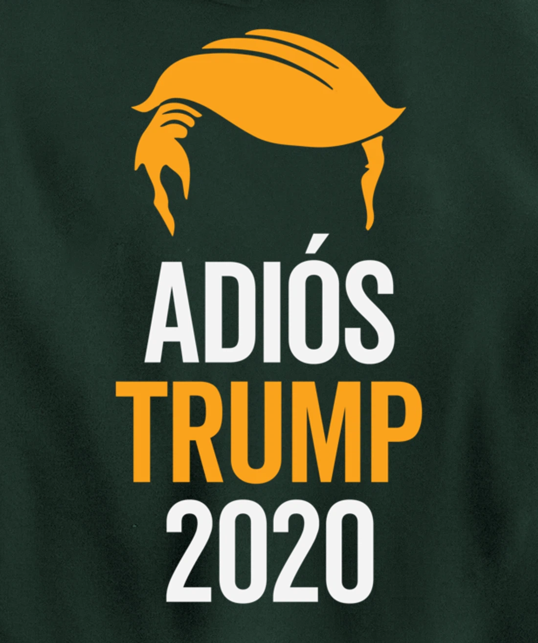adios trump Pullover Hoodie