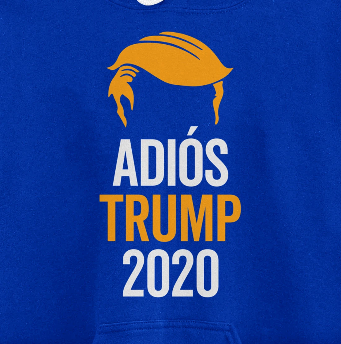 adios trump Pullover Hoodie