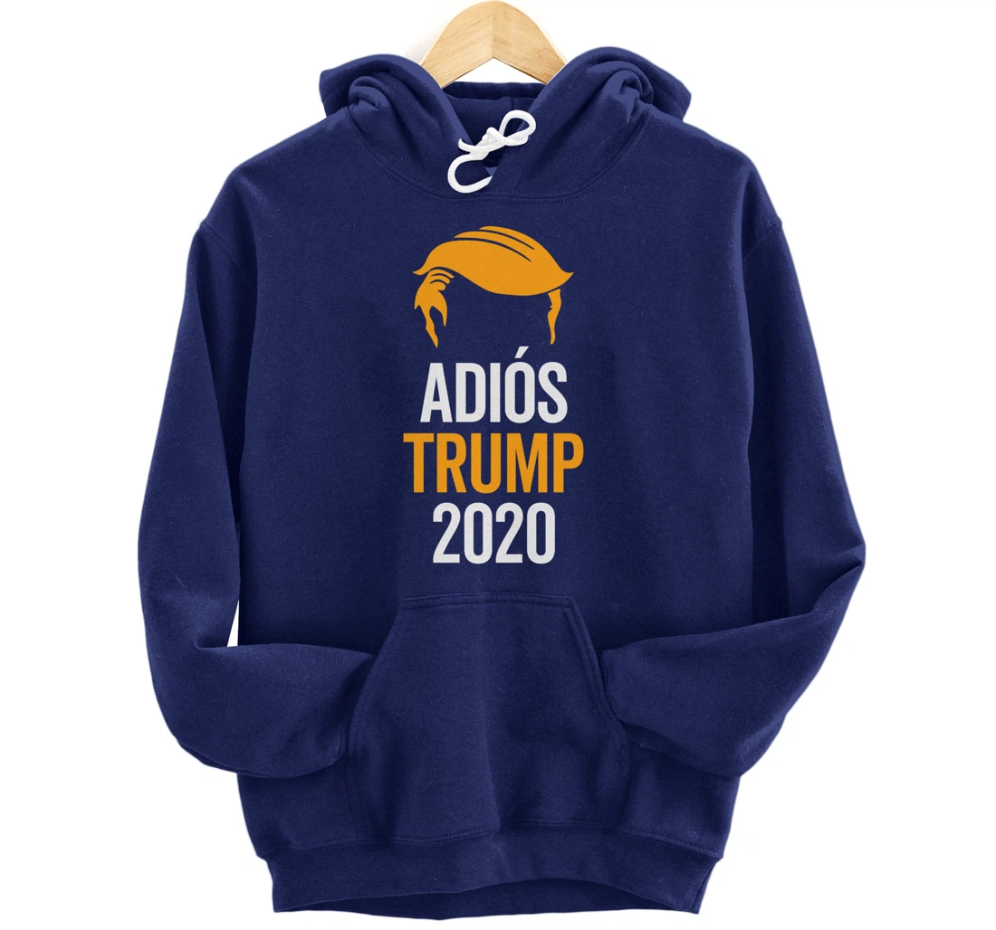adios trump Pullover Hoodie