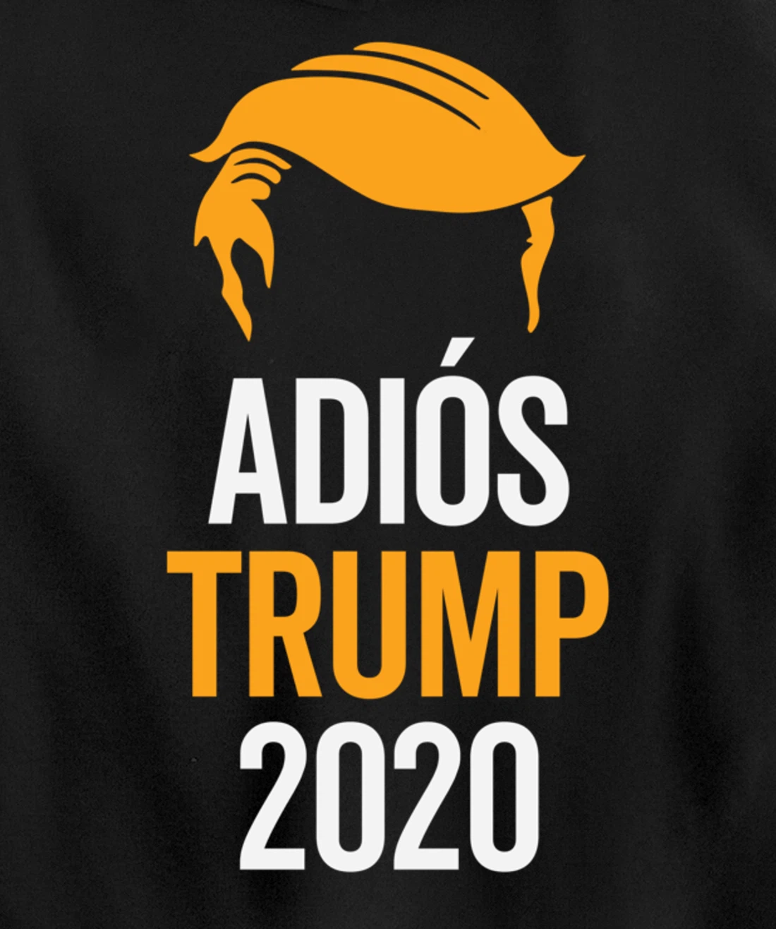 adios trump Pullover Hoodie