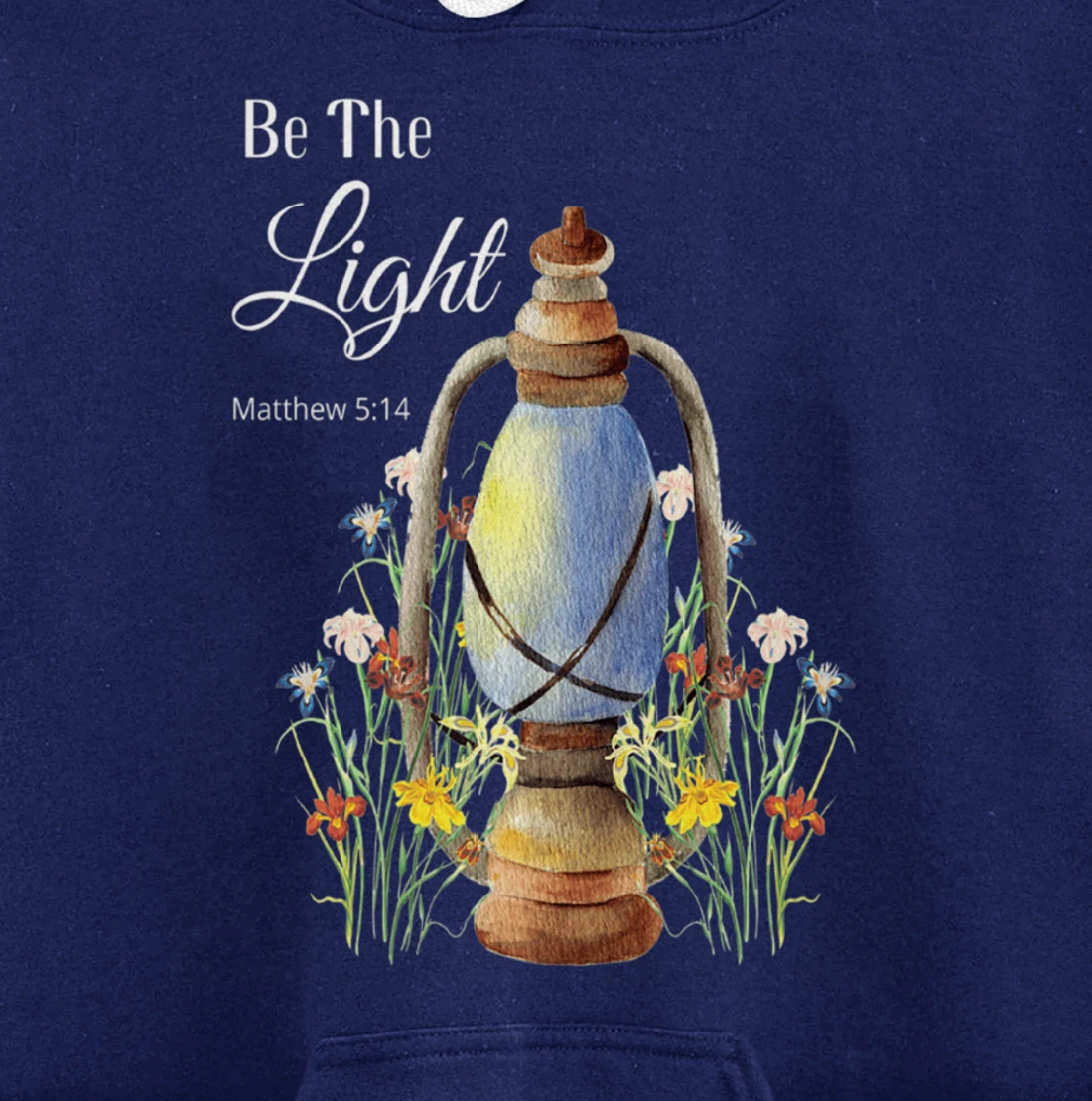 Bible Verse Christian Religion God Be The Light Wildflowers Pullover Hoodie