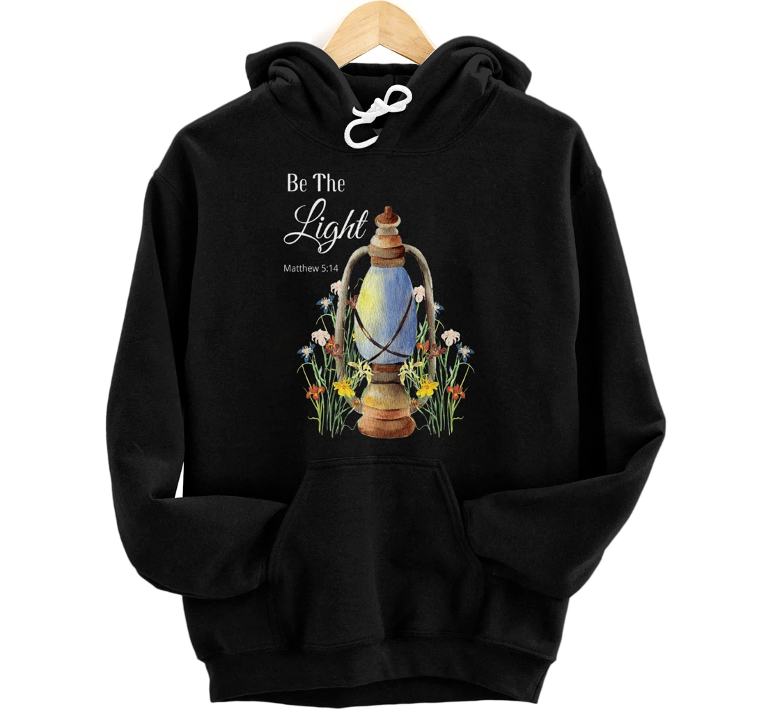 Bible Verse Christian Religion God Be The Light Wildflowers Pullover Hoodie