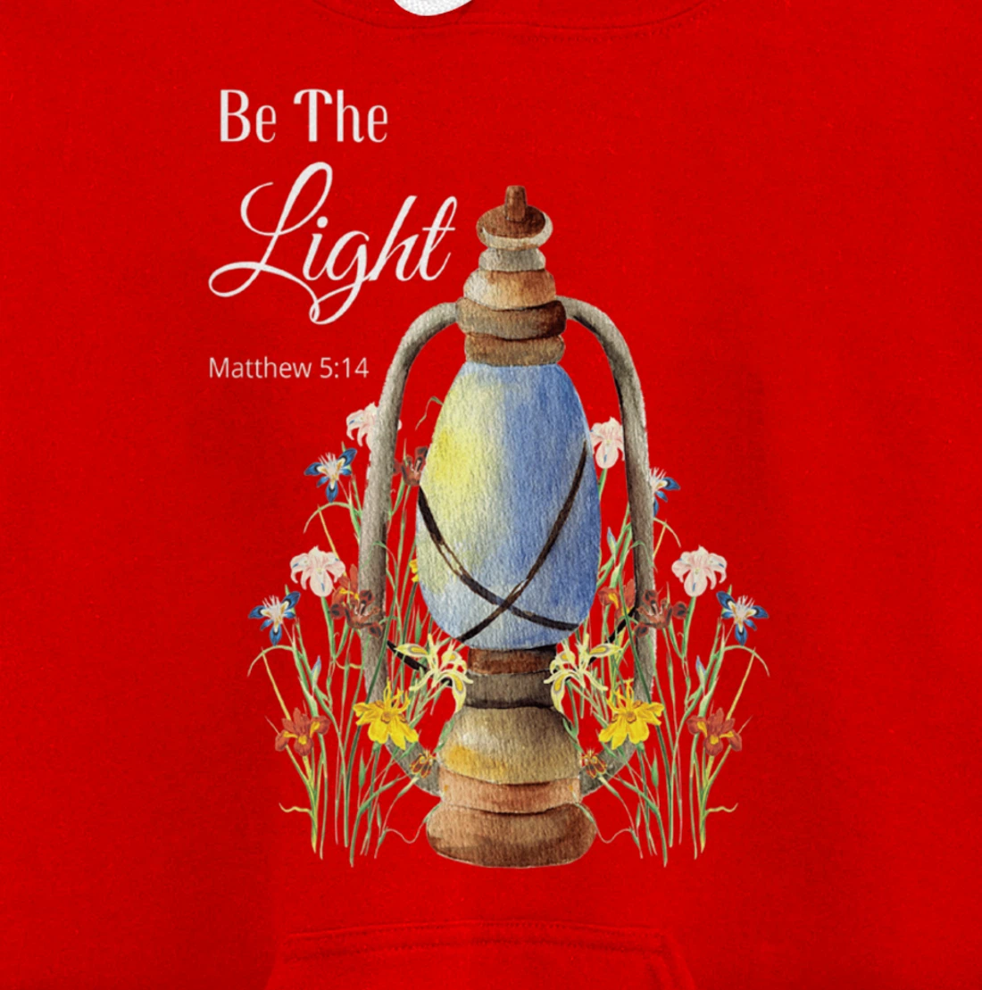 Bible Verse Christian Religion God Be The Light Wildflowers Pullover Hoodie