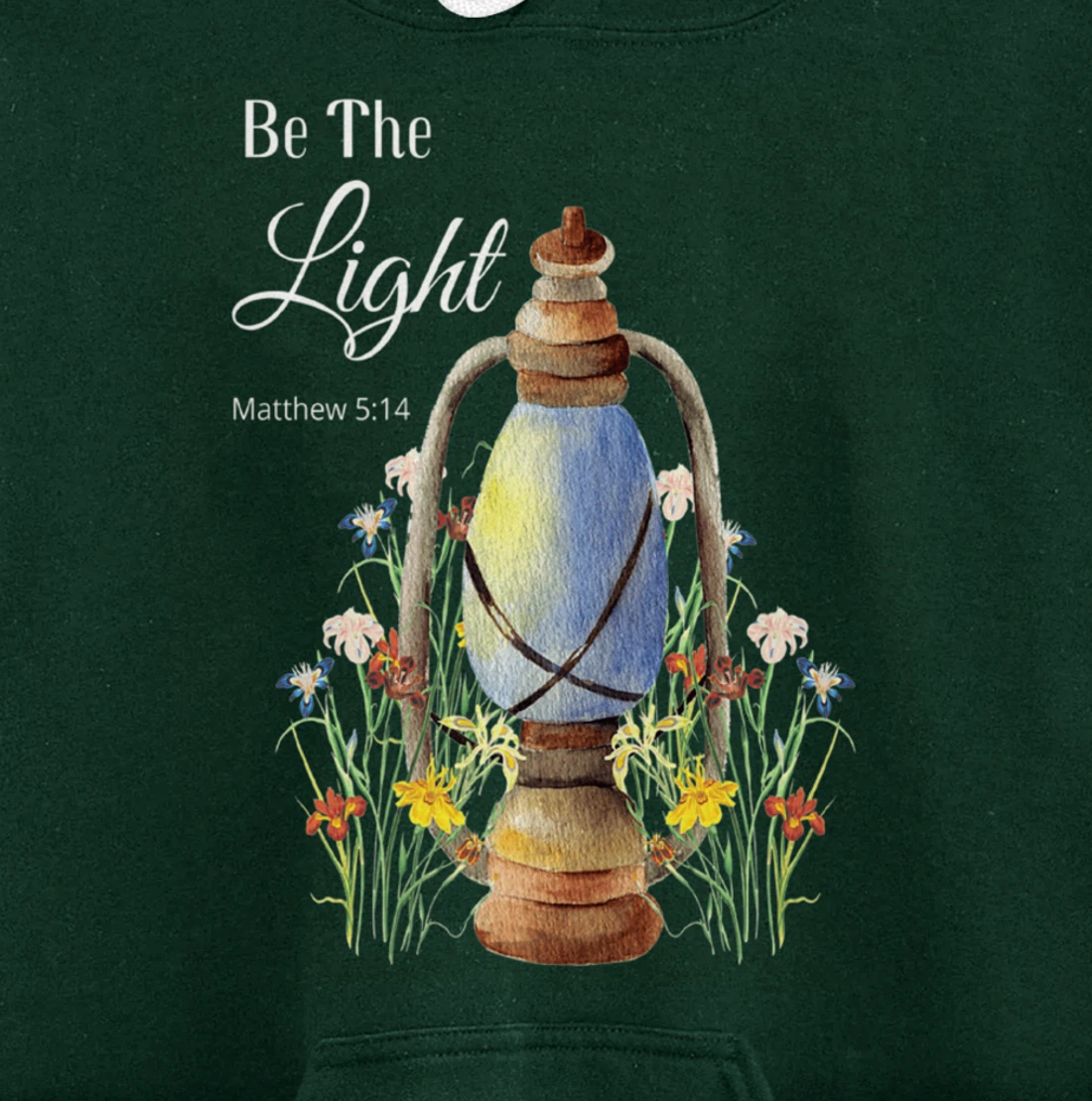 Bible Verse Christian Religion God Be The Light Wildflowers Pullover Hoodie
