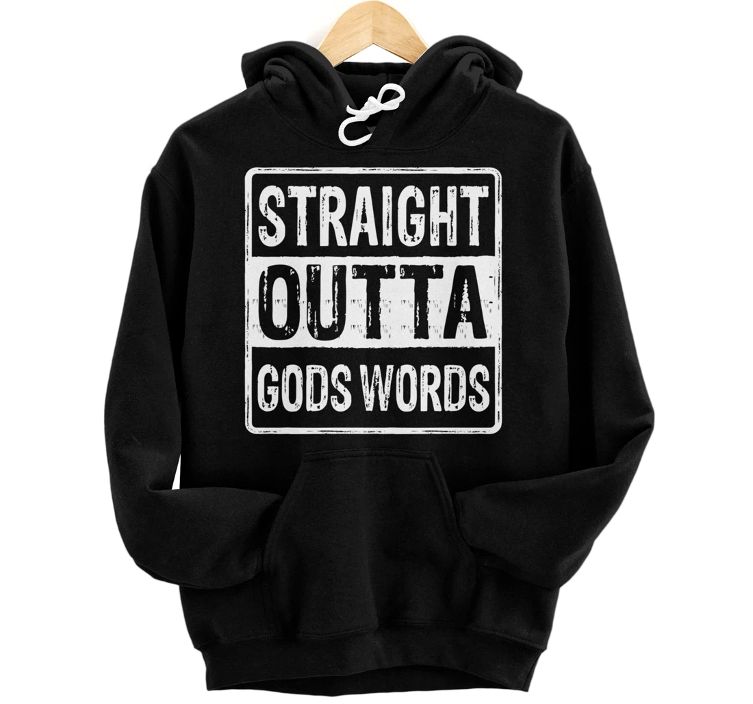 Straight Outta Gods Word John 3 16 Jesus - Christian - Lord Pullover Hoodie