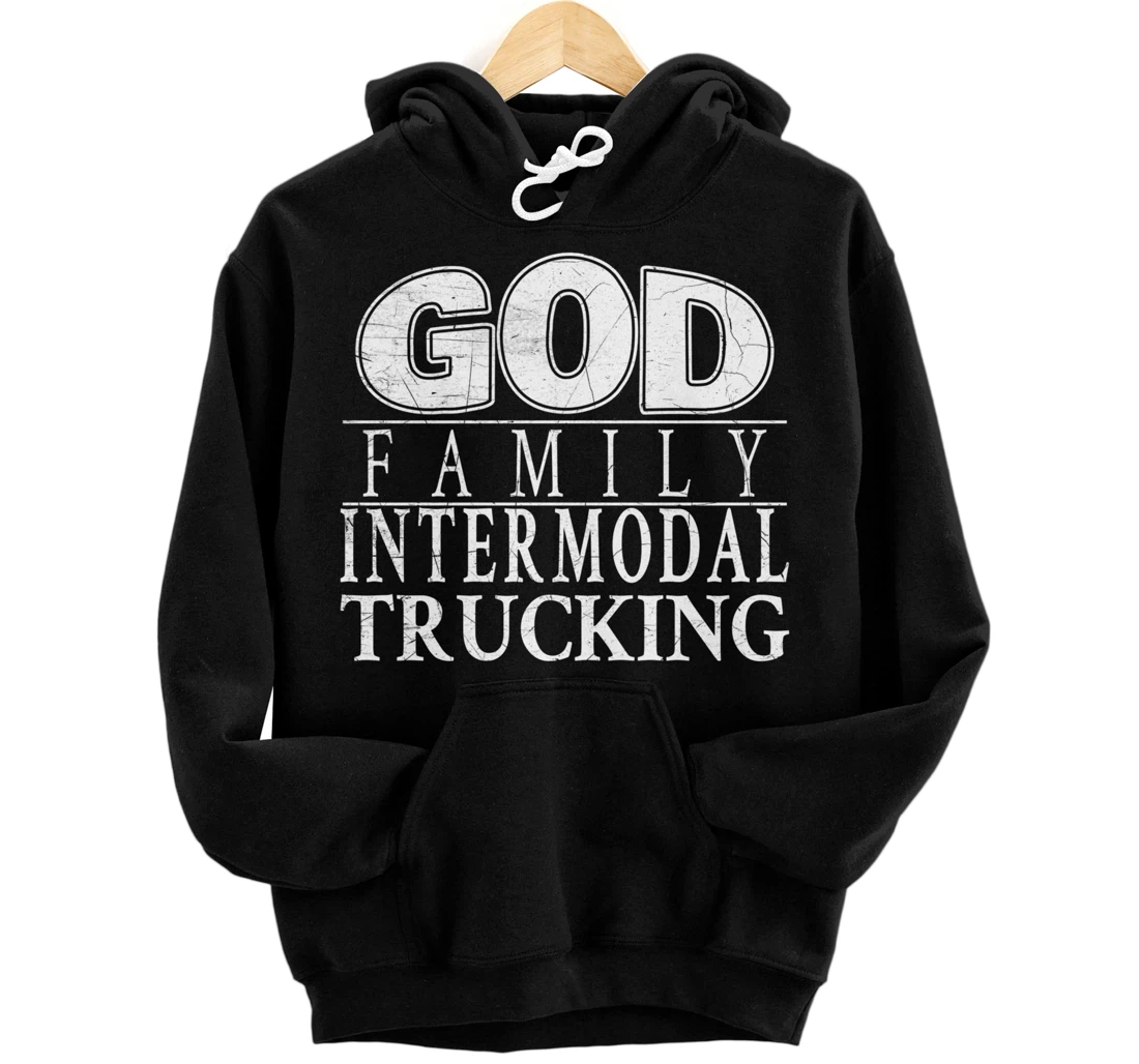 Devoted to God, Family and Intermodal Trucking Pullover Hoodie