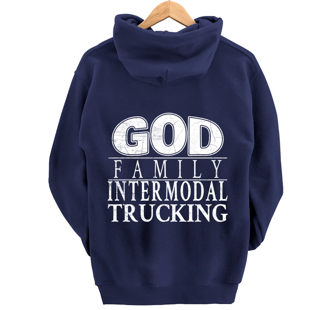 Devoted to God, Family and Intermodal Trucking Pullover Hoodie