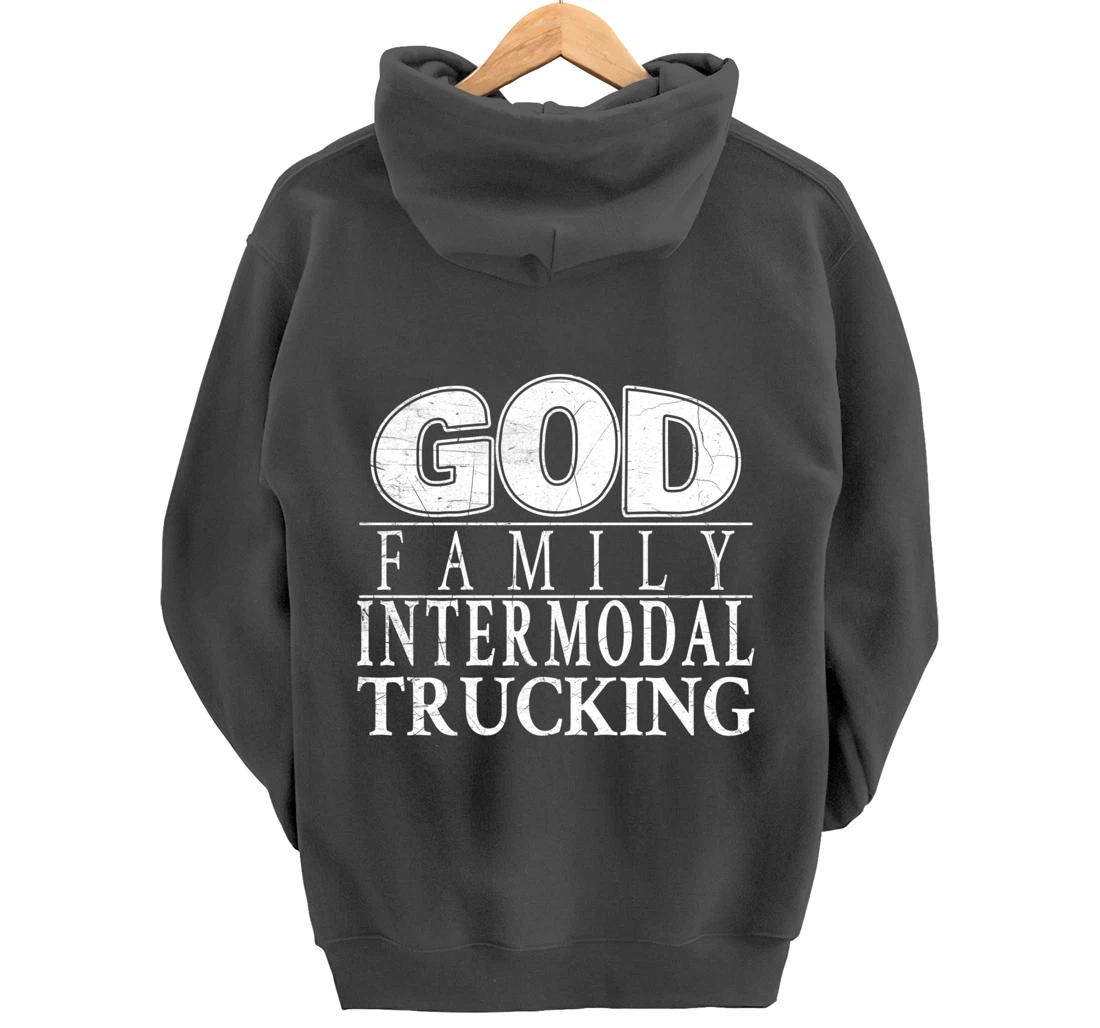 Devoted to God, Family and Intermodal Trucking Pullover Hoodie