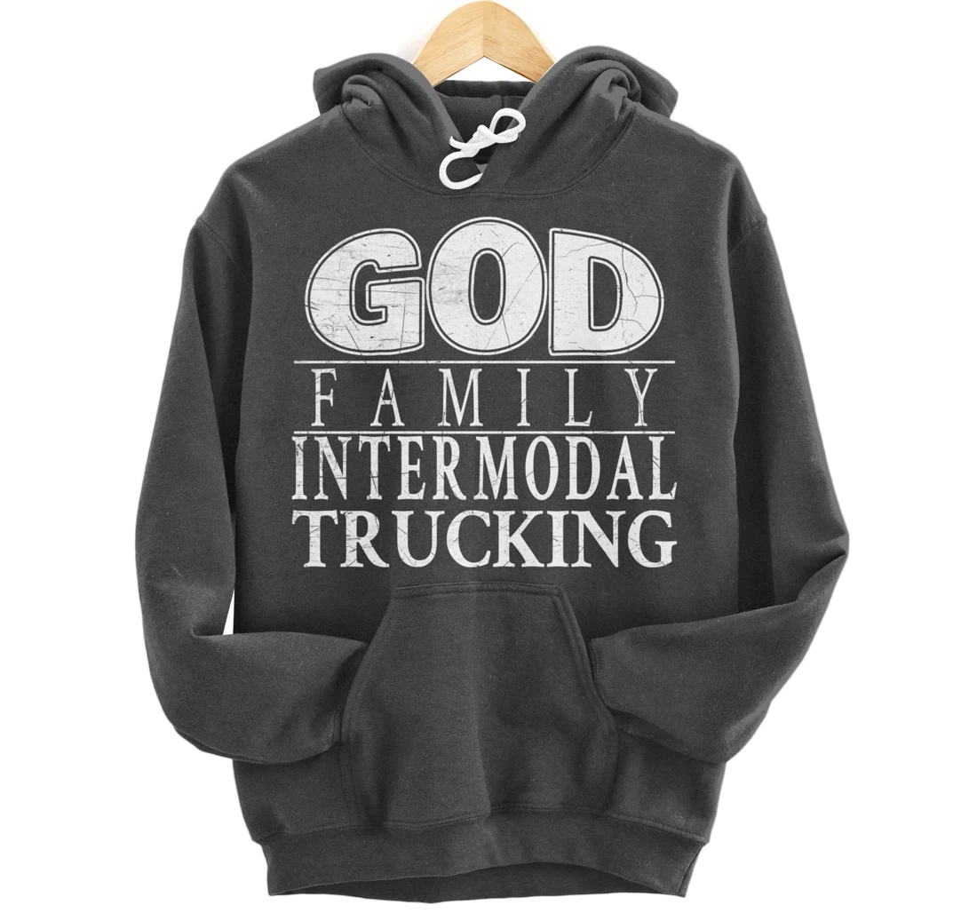 Devoted to God, Family and Intermodal Trucking Pullover Hoodie