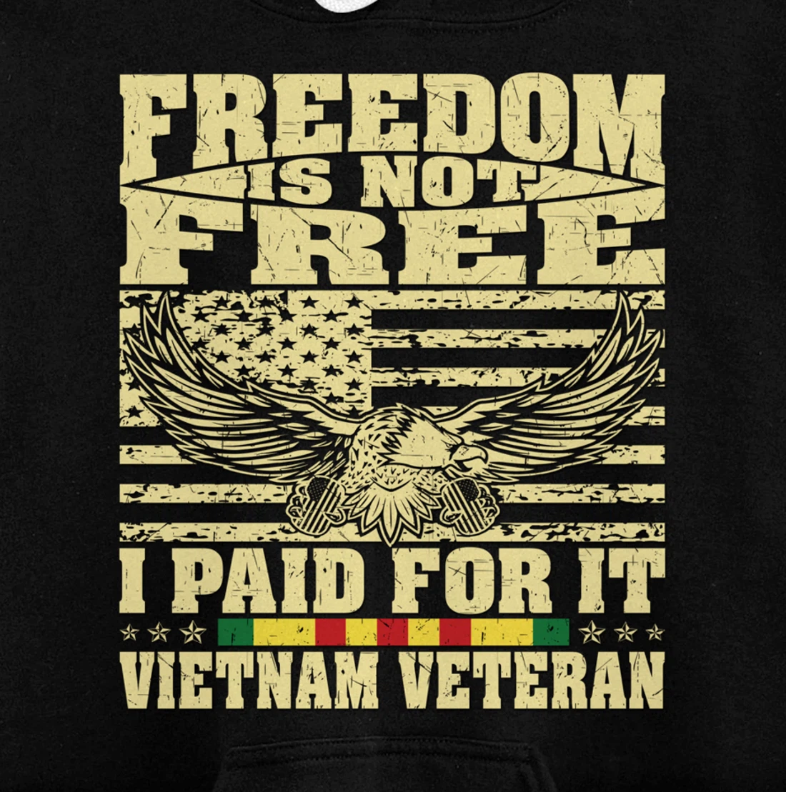 Freedom Is Not Free I Paid For It - Proud Vietnam Veteran Pullover Hoodie