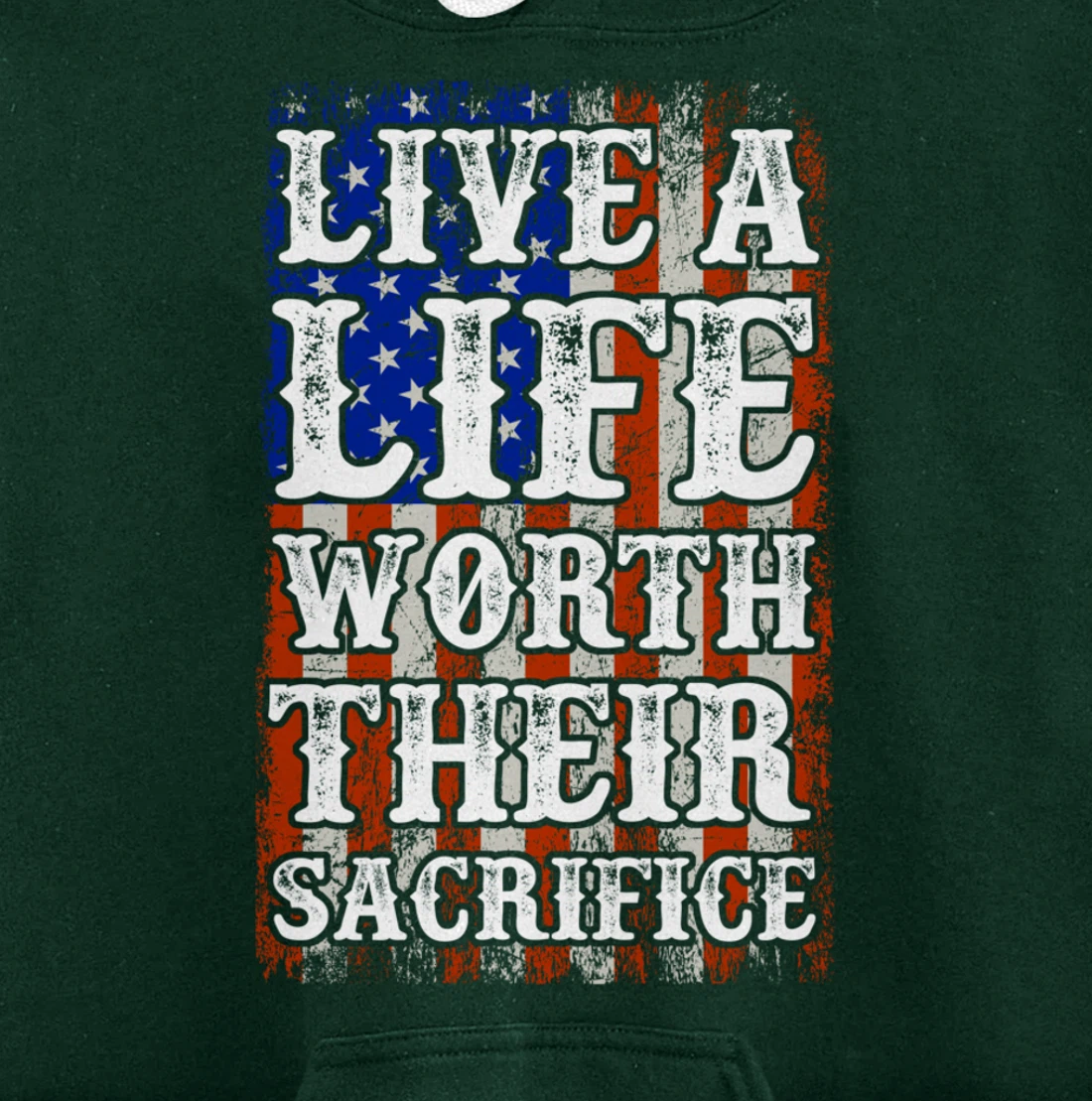 Live A Life Worth Their Sacrifice Veteran American Flag Pullover Hoodie