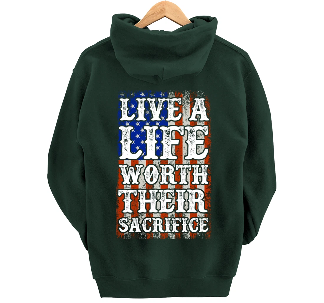 Live A Life Worth Their Sacrifice Veteran American Flag Pullover Hoodie