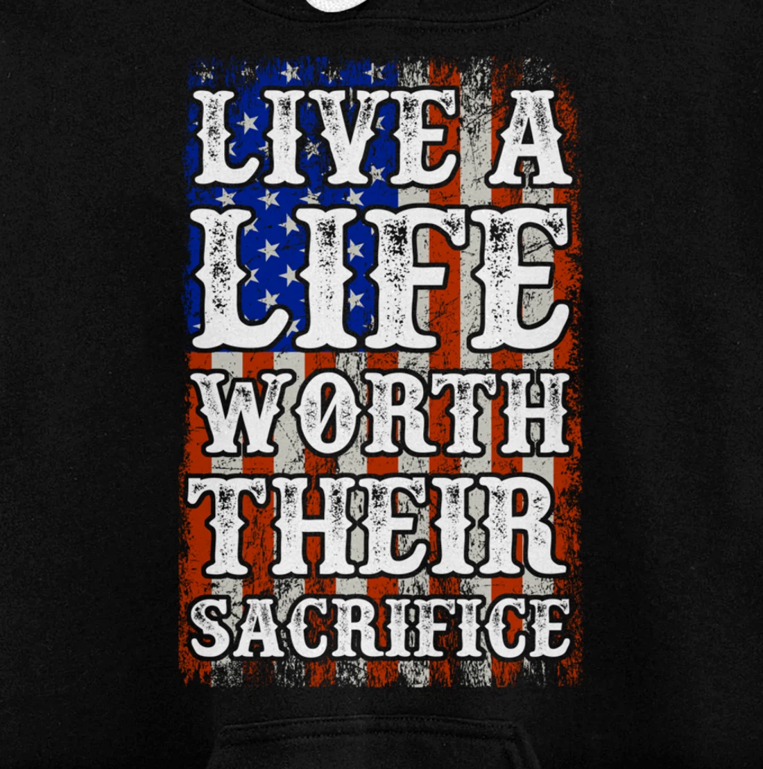 Live A Life Worth Their Sacrifice Veteran American Flag Pullover Hoodie