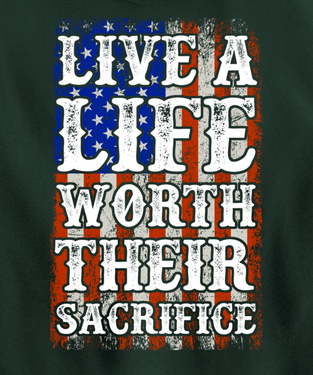 Live A Life Worth Their Sacrifice Veteran American Flag Pullover Hoodie