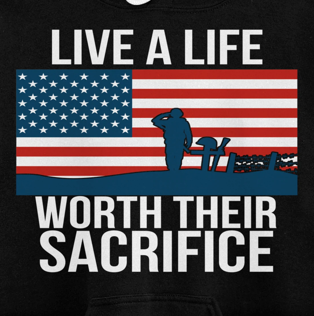 Live A Life Worth Their Sacrifice Veterans Day Military Gift Pullover Hoodie