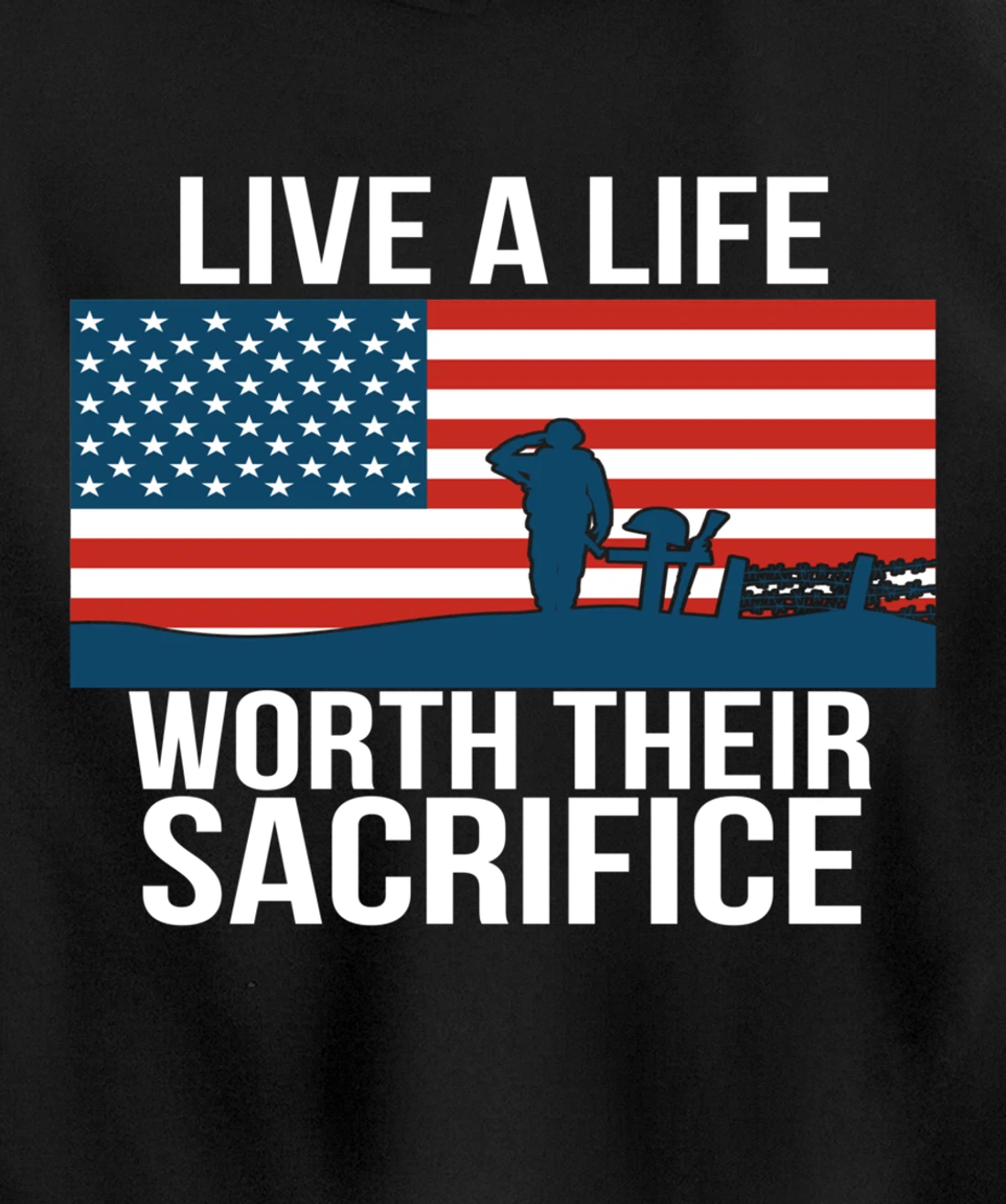 Live A Life Worth Their Sacrifice Veterans Day Military Gift Pullover Hoodie