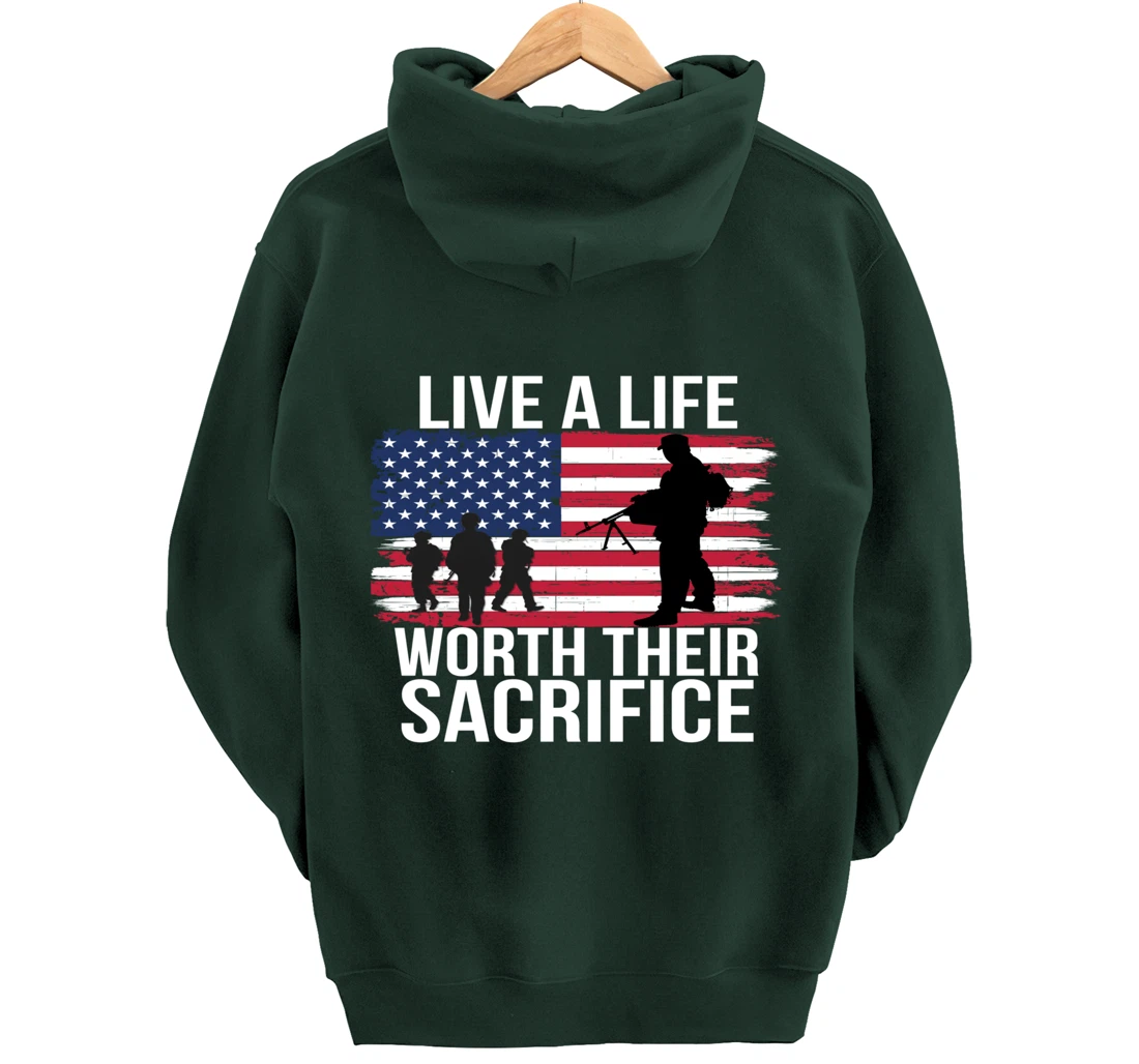 Live A Life Worth Their Sacrifice Veterans Day Military Gift Pullover Hoodie