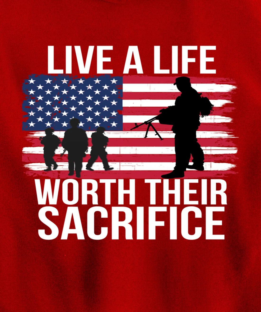Live A Life Worth Their Sacrifice Veterans Day Military Gift Pullover Hoodie