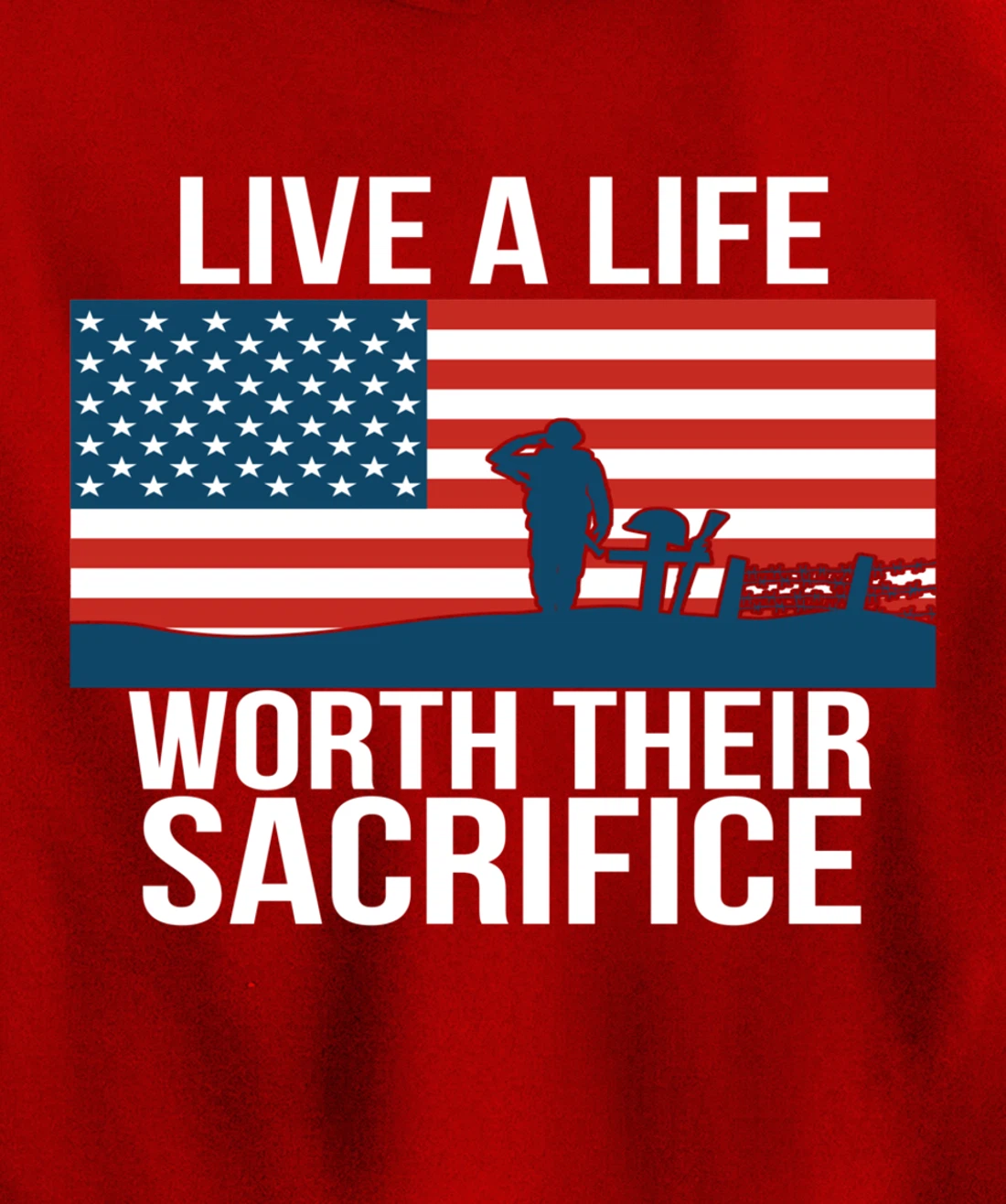 Live A Life Worth Their Sacrifice Veterans Day Military Gift Pullover Hoodie