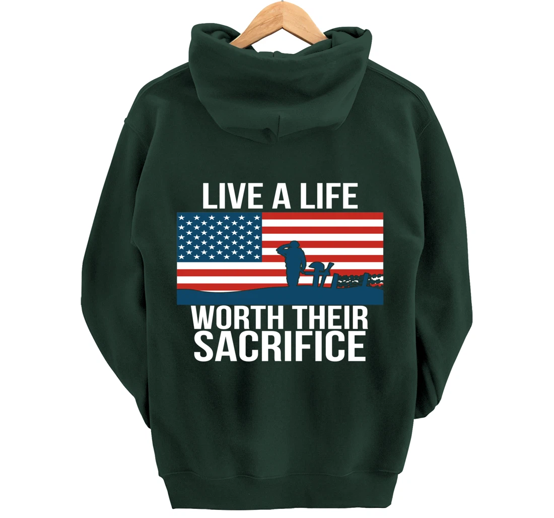 Live A Life Worth Their Sacrifice Veterans Day Military Gift Pullover Hoodie