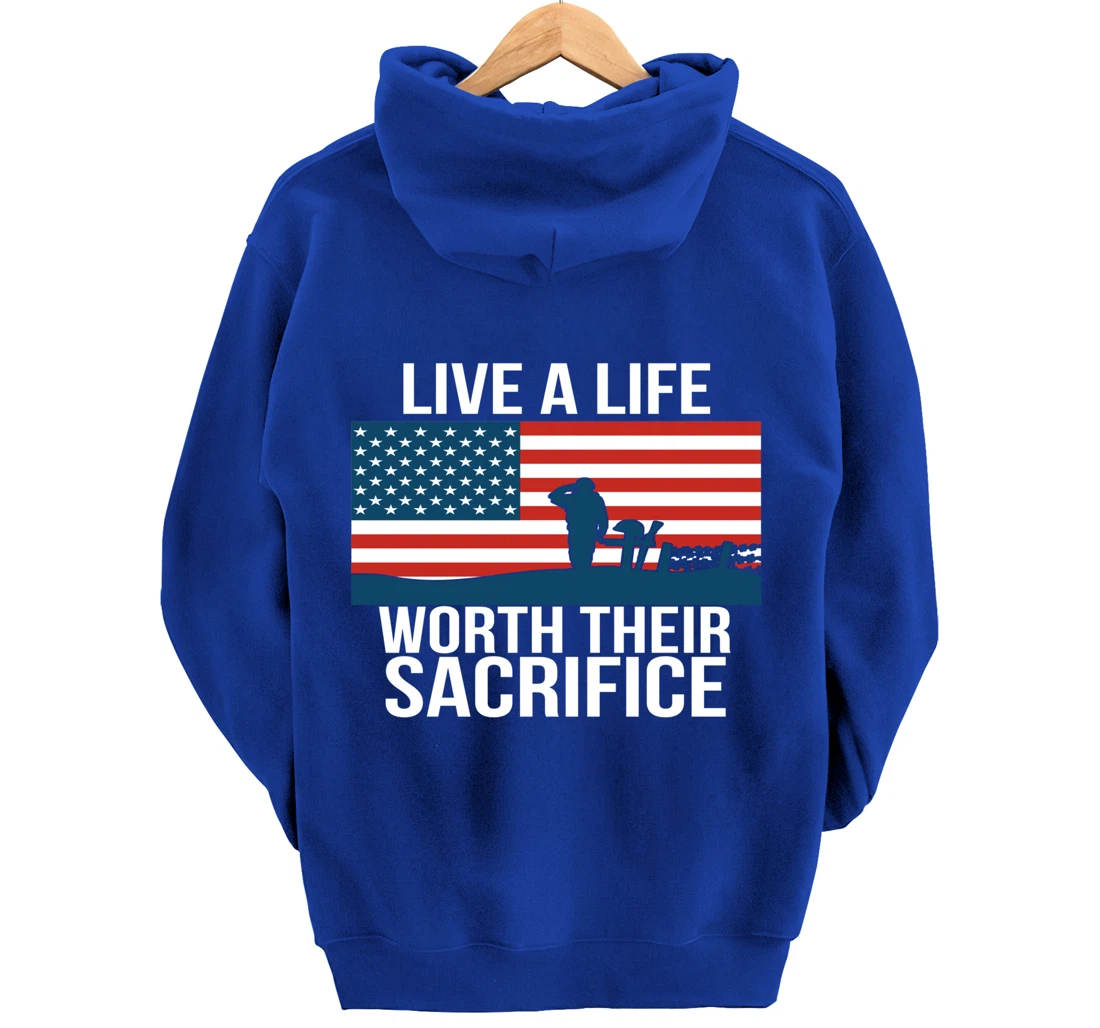 Live A Life Worth Their Sacrifice Veterans Day Military Gift Pullover Hoodie