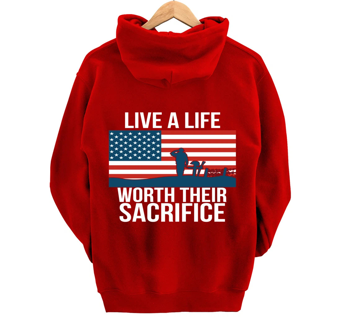 Live A Life Worth Their Sacrifice Veterans Day Military Gift Pullover Hoodie